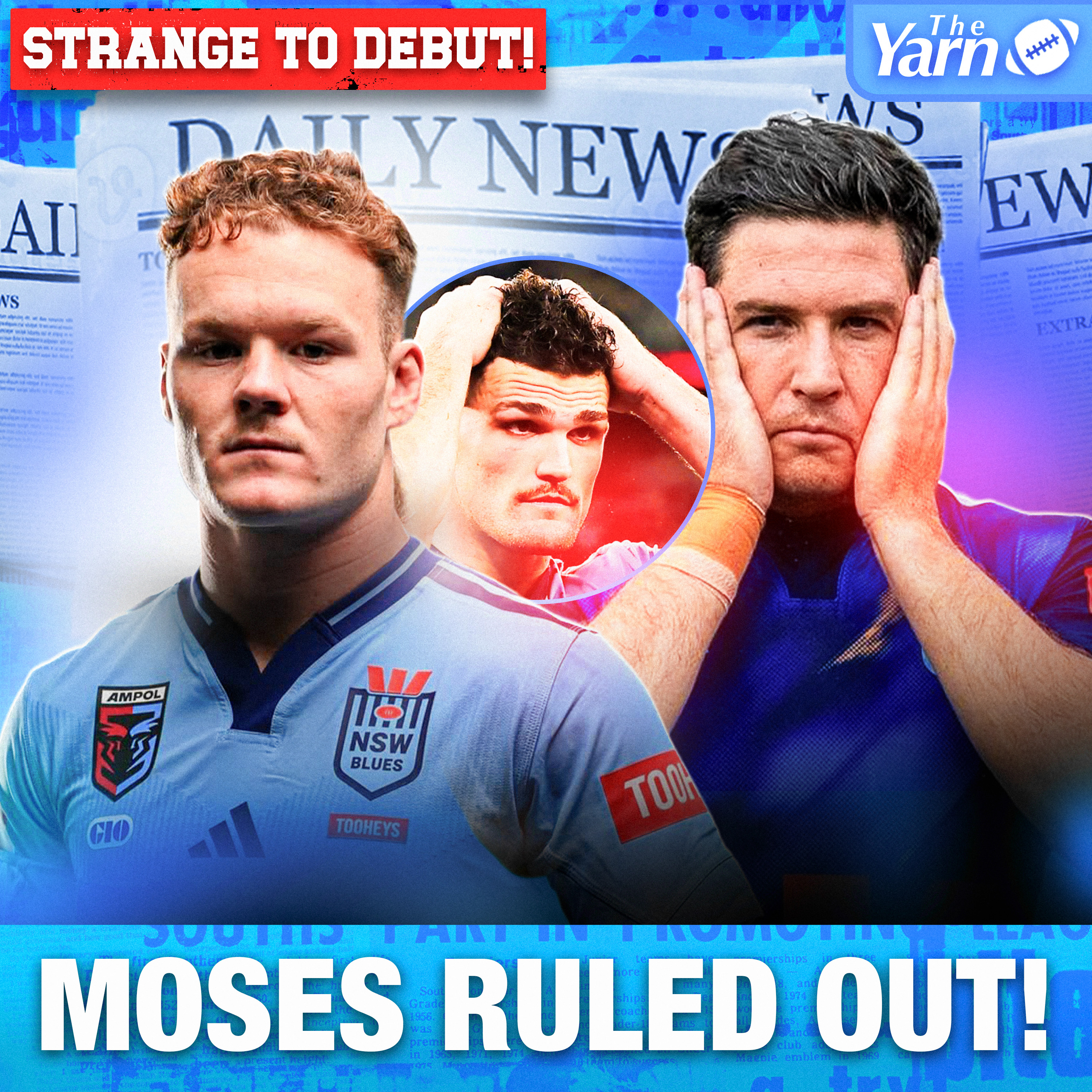 MOSES OUT! STRANGE IN! How will this impact NSW? | Origin 1 Preview episode artwork