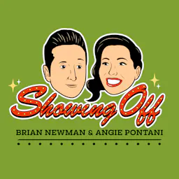 Showing Off with Brian Newman & Angie Pontani