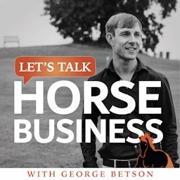 Let's Talk Horse Business