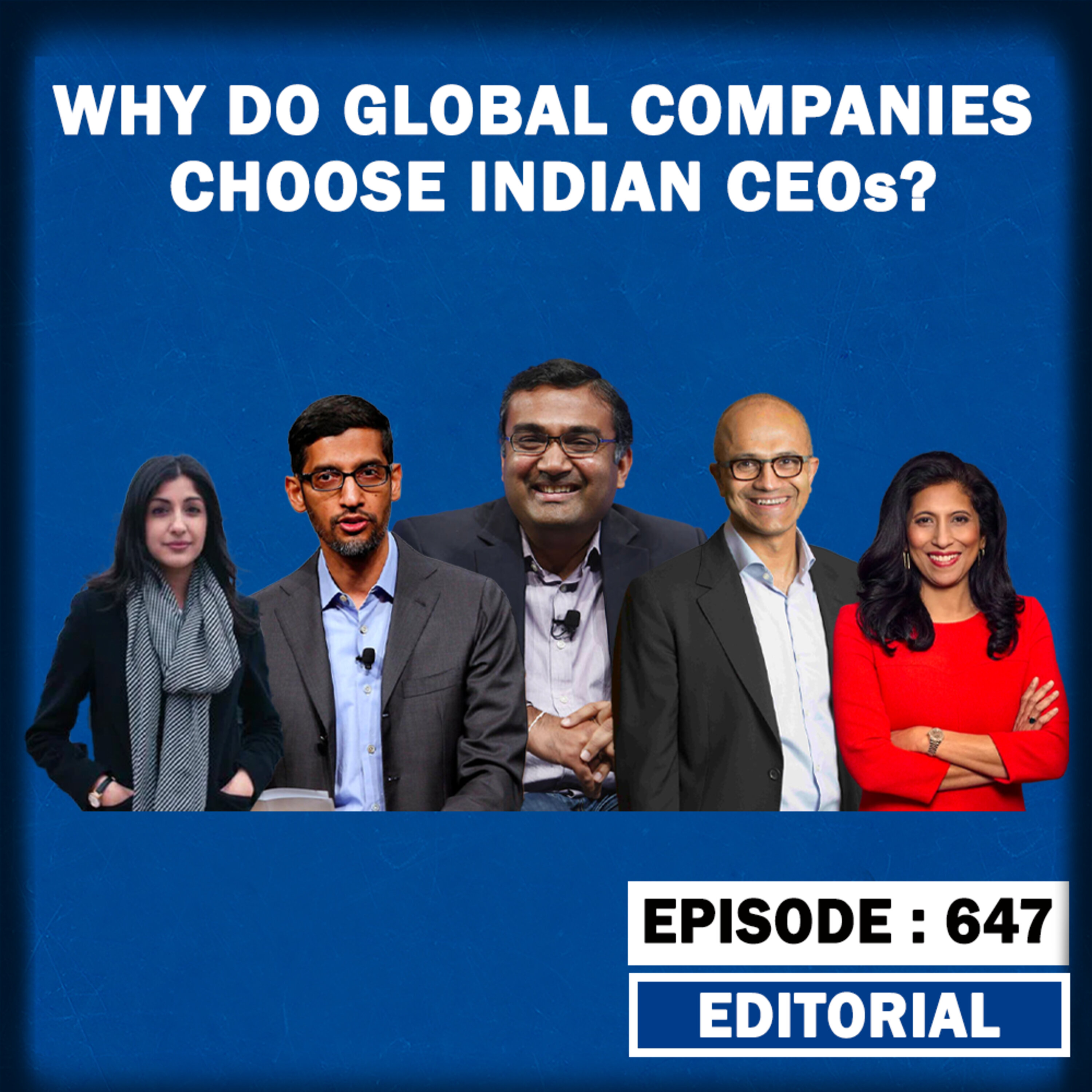 Editorial with Sujit Nair: Why Do Global Companies Choose Indian CEOs??? | Youtube | Google | Vimeo episode artwork