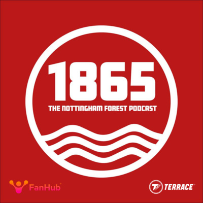 1865: The Nottingham Forest Podcast