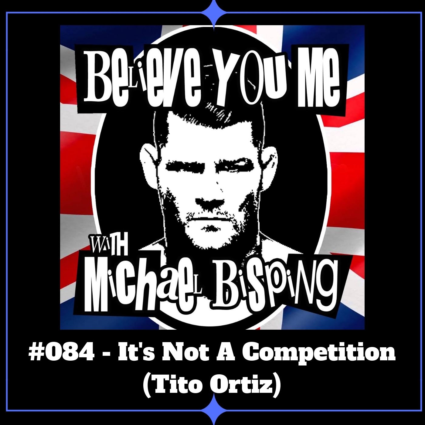 084 - It's Not A Competition (Tito Ortiz)