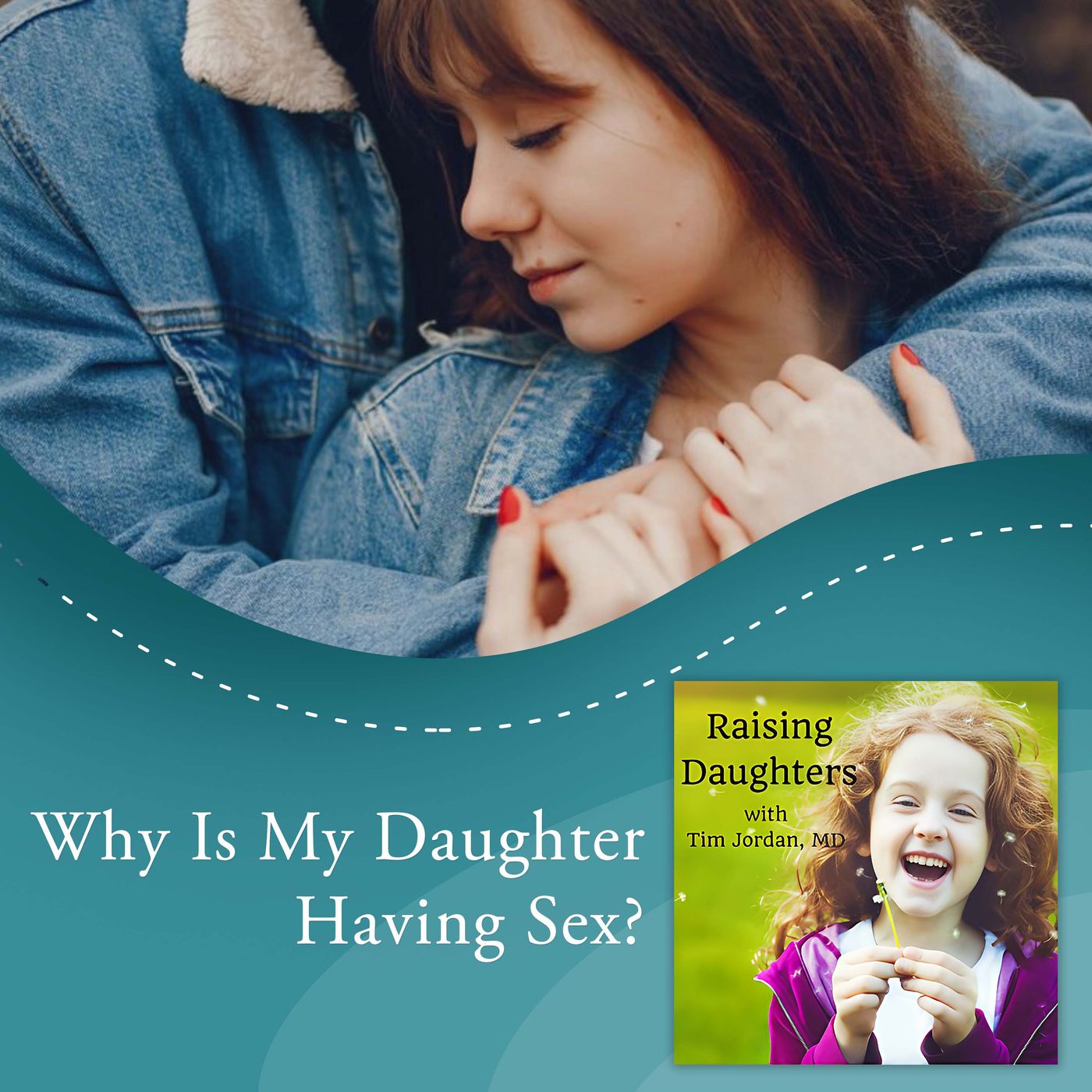 Why Is My Daughter Having Sex? episode artwork