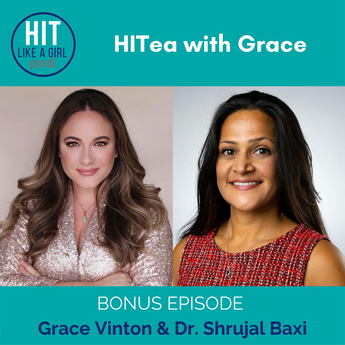 HITea with Grace: Grace Vinton interviews Dr. Shrujal Baxi