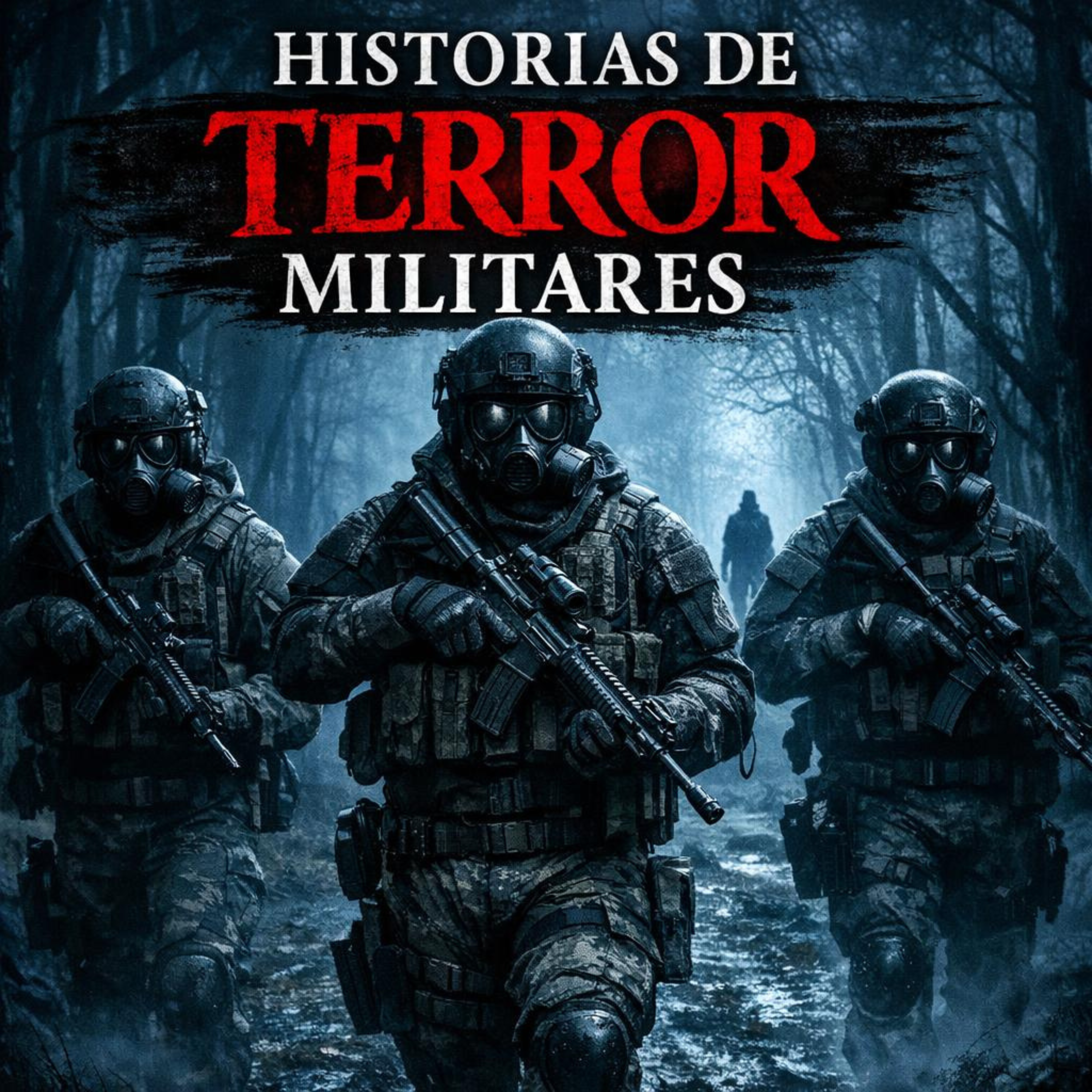 HISTORIAS DE TERROR DE MILITARES | RELATOS REALES DE TERROR que no te dejarán dormir episode artwork