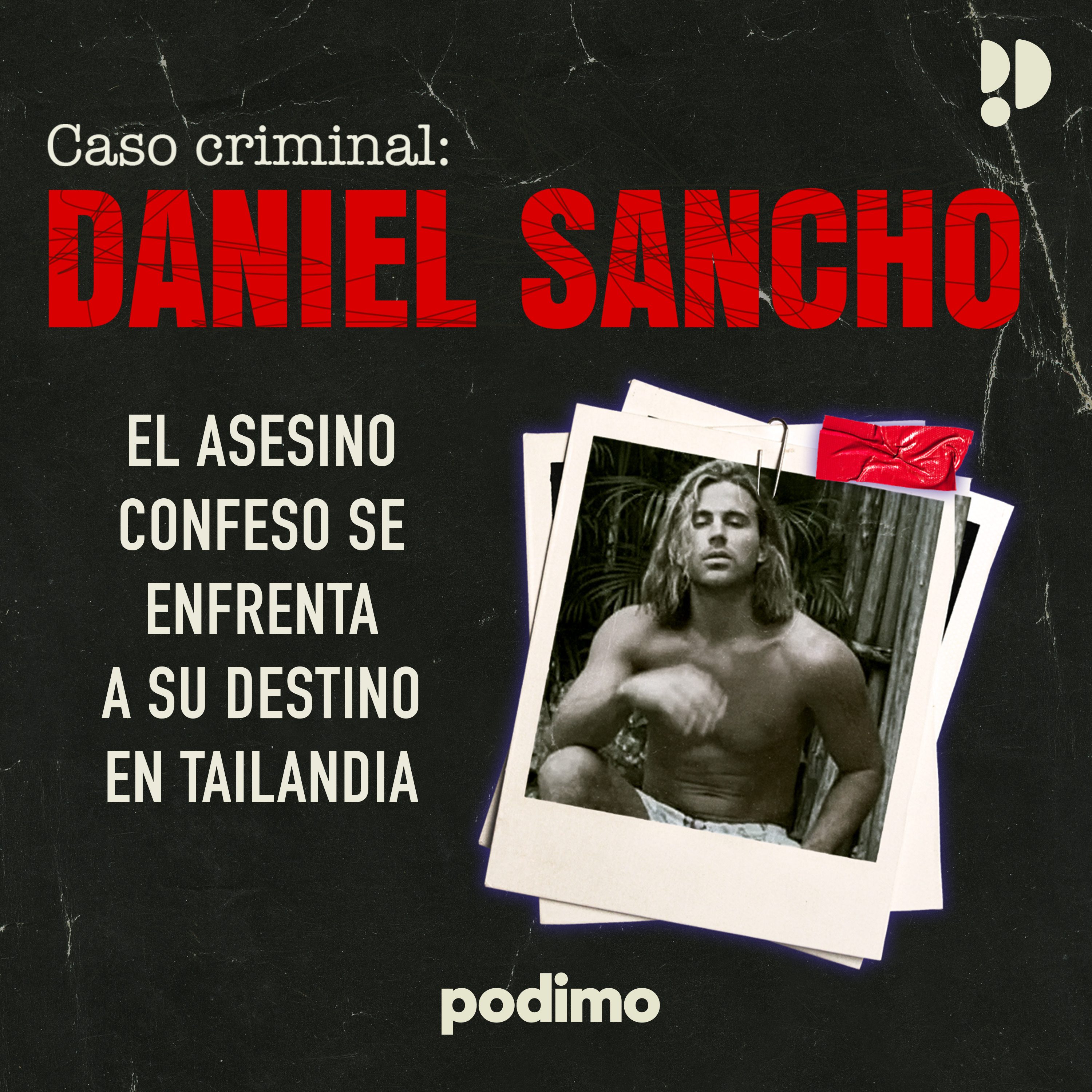 E01 DANIEL SANCHO: Del amor al crimen