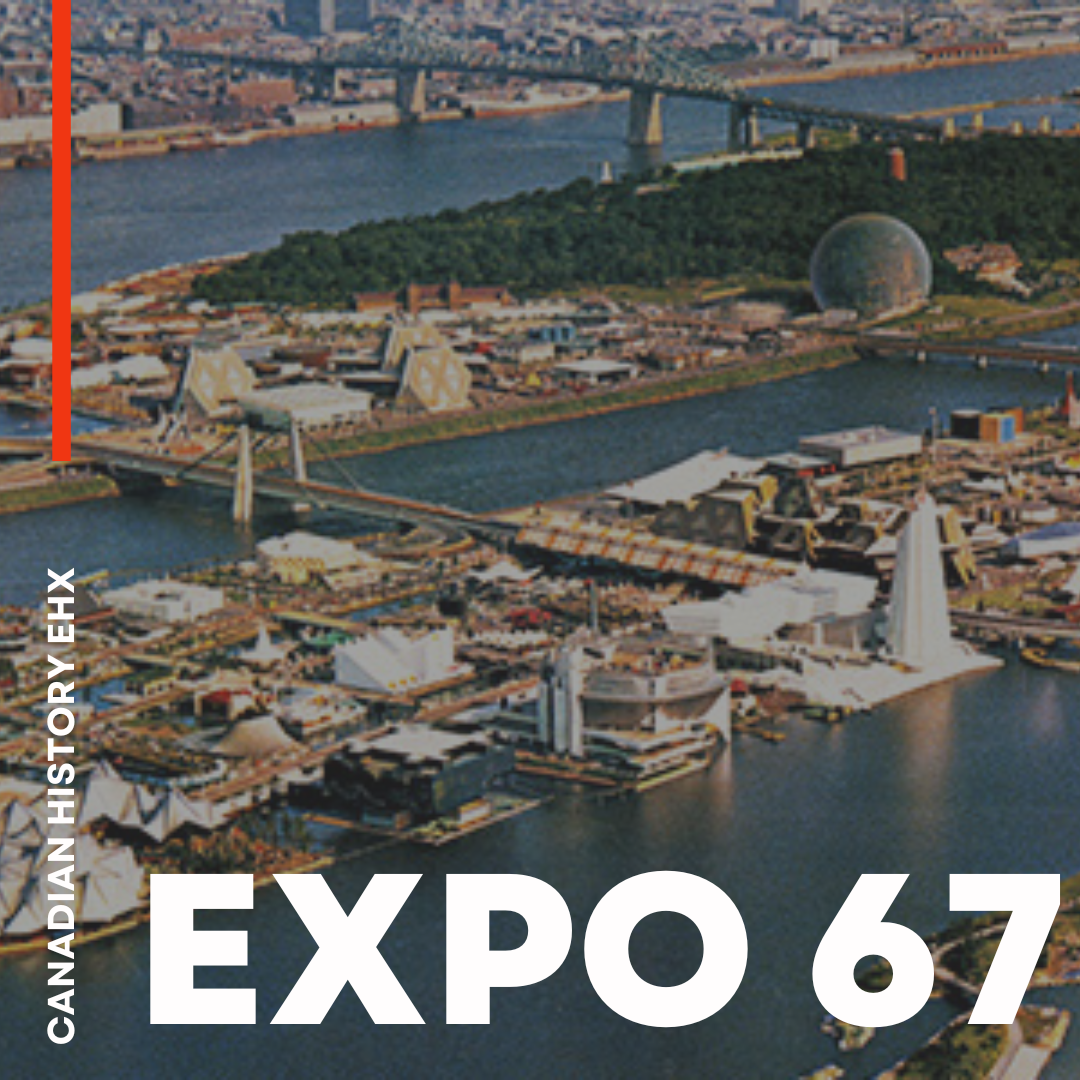 When Canada Welcomed The World: Expo 67