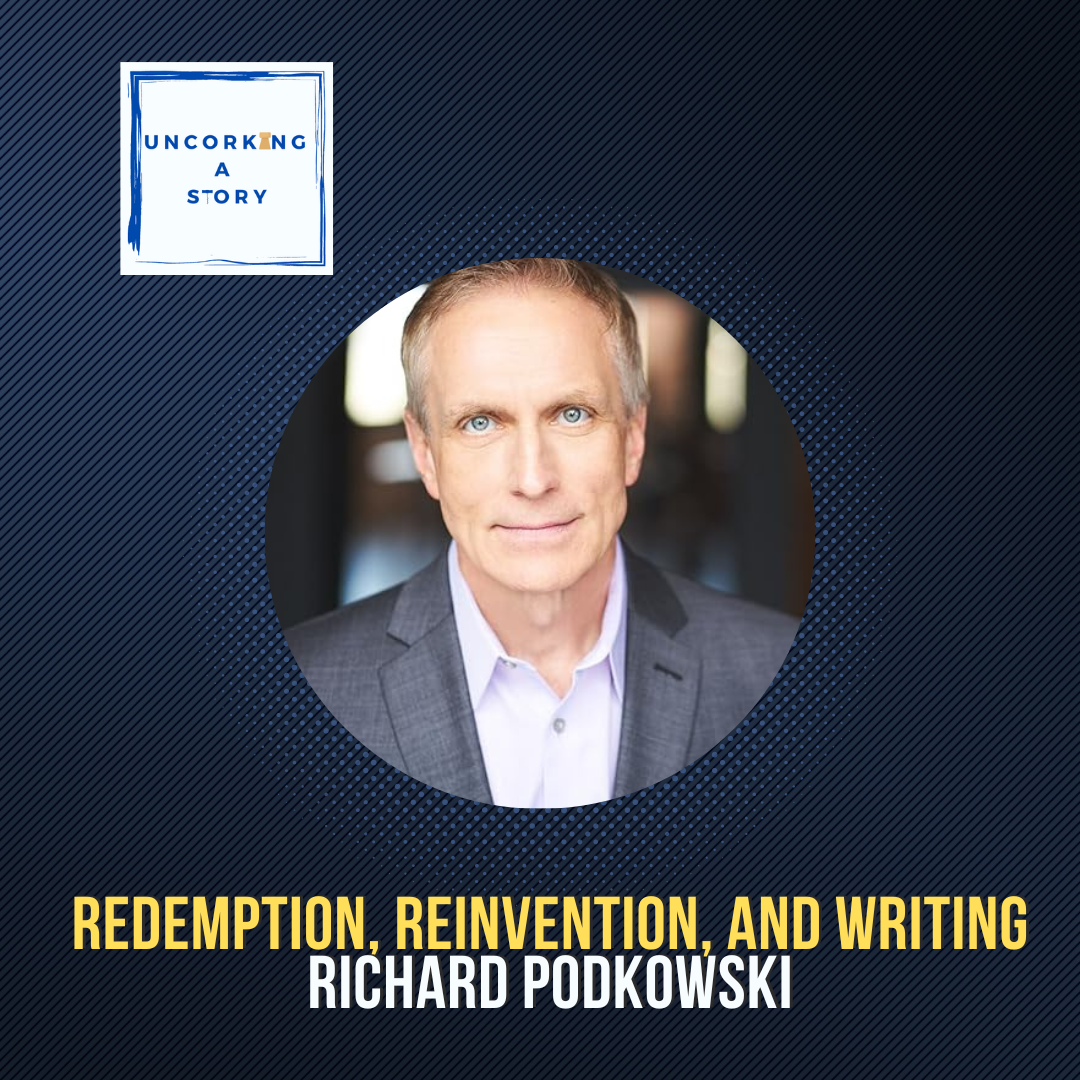Redemption, Reinvention, and Writing, with Richard Podkowski episode artwork