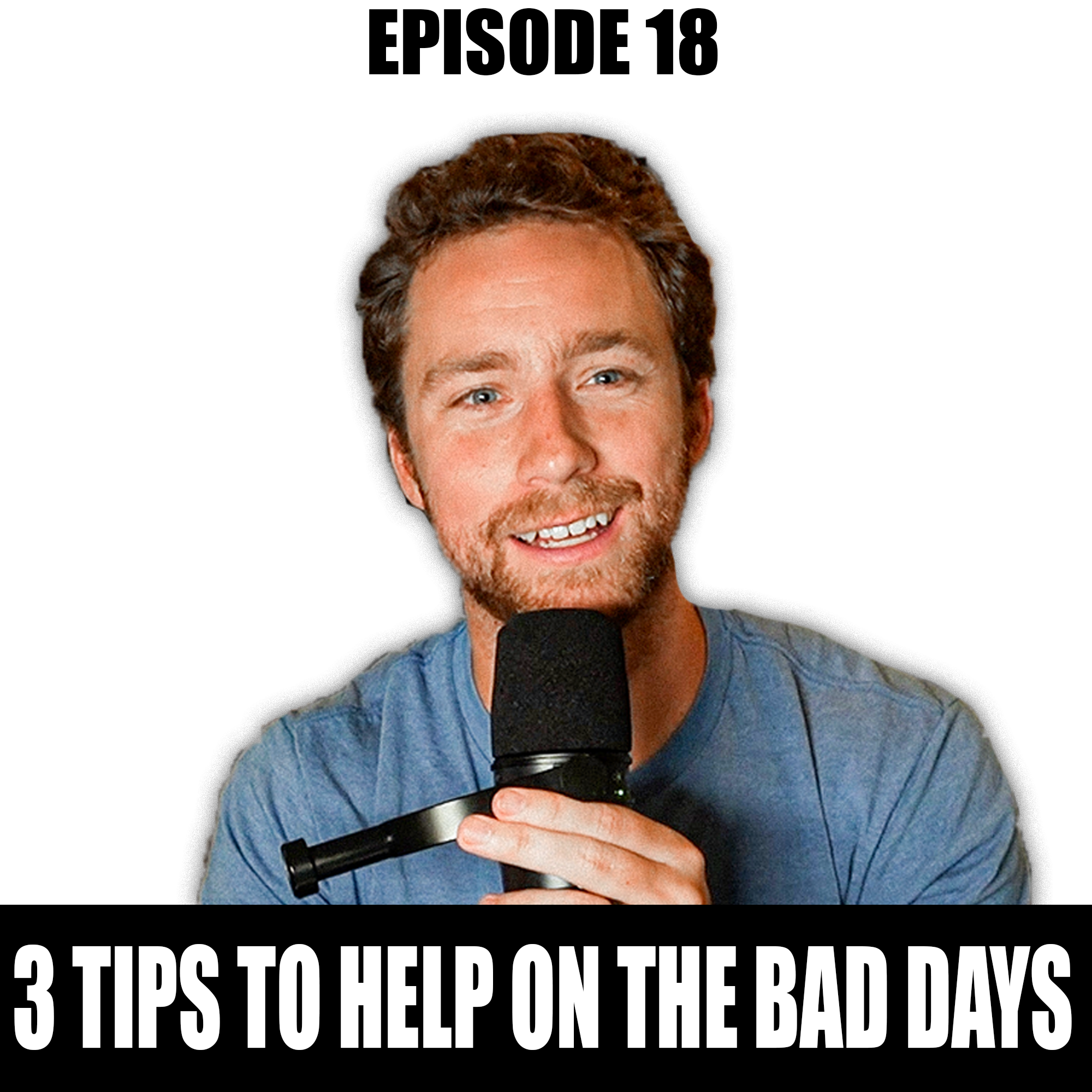 3 Small Tips To Help On The Bad Days