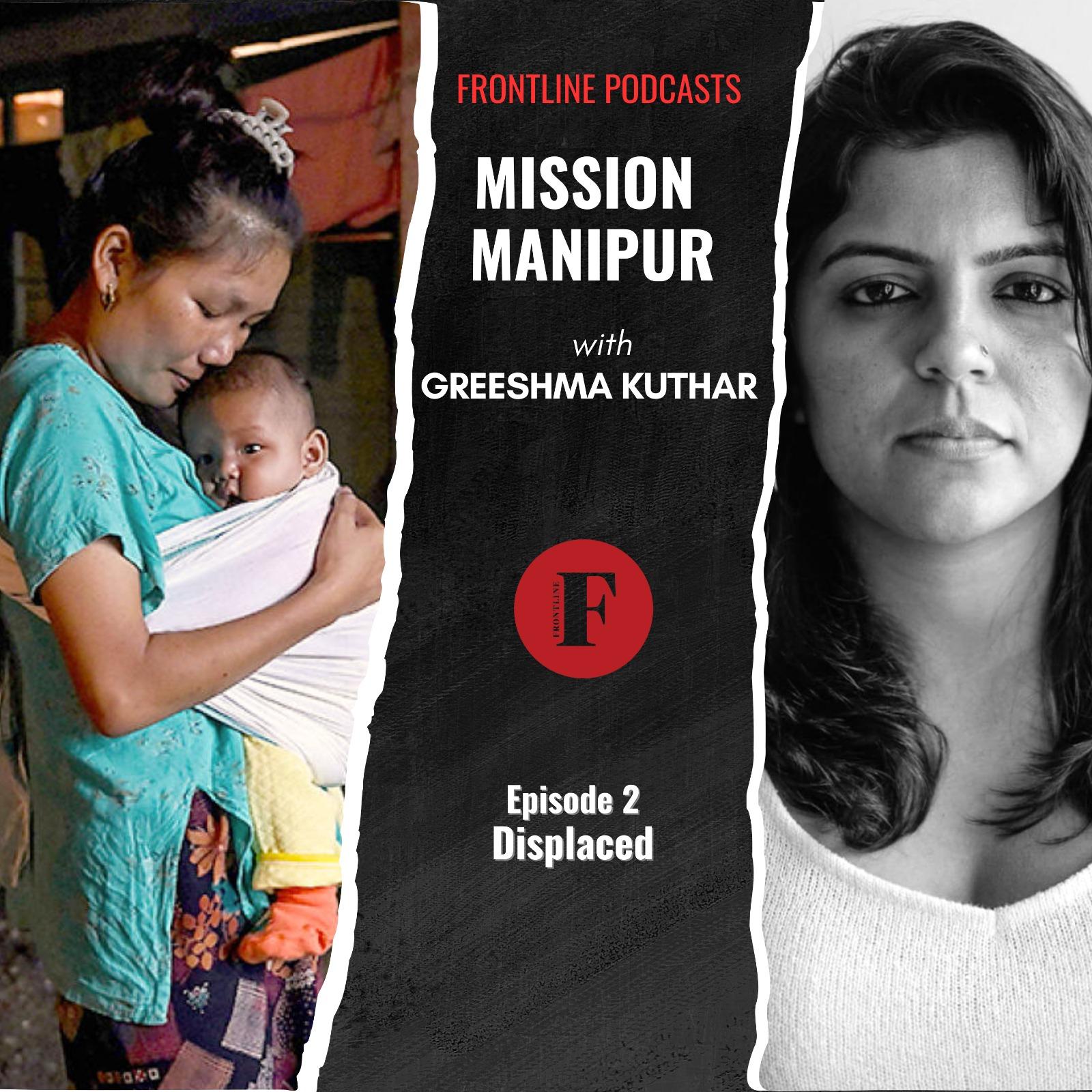 Mission Manipur - A Frontline Podcast