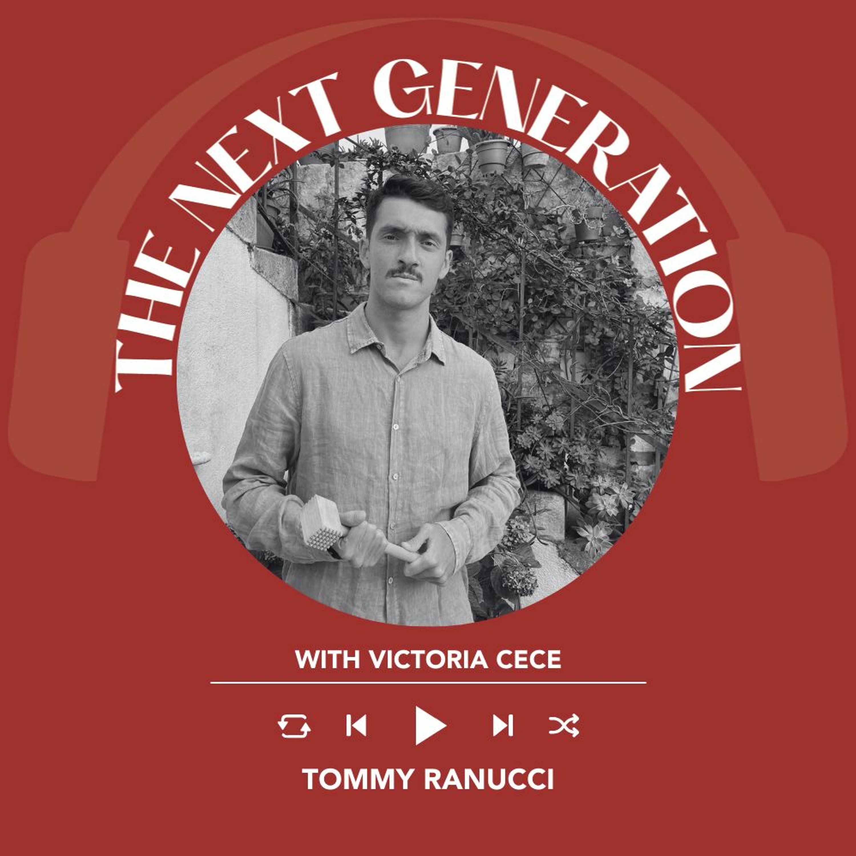 Tommy Ranucci | The Next Generation