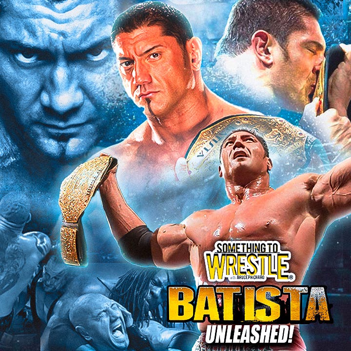 Episode 422: Batista Unleashed