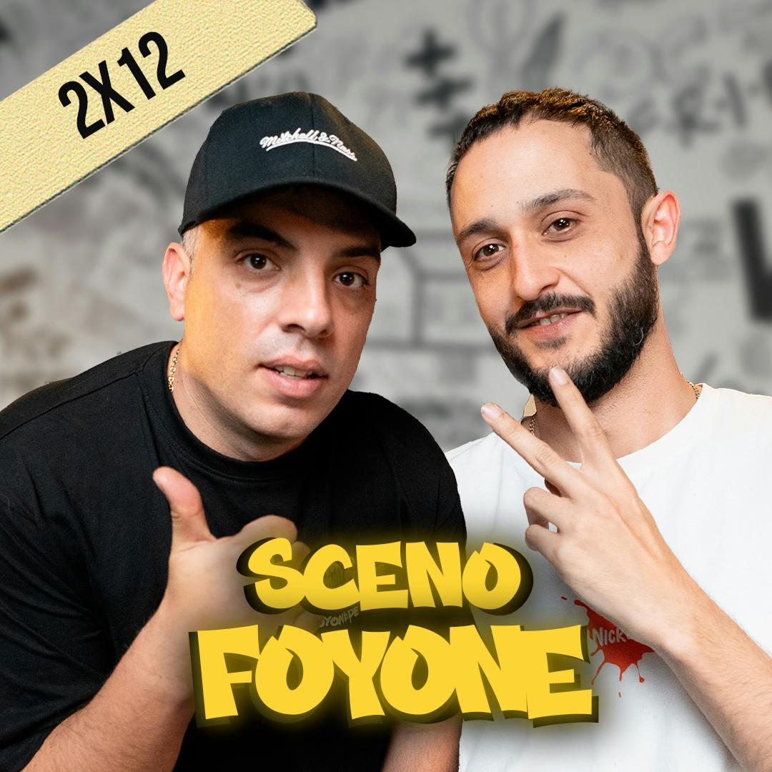 2x12 FOYONE Y SCENO | Demoni, Foyone vs Jincho, Rap sin corte, Feria de Málaga y Semana Santa