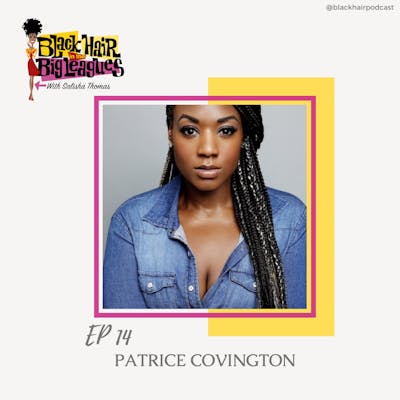 EP 14-Recording Artist and Broadway Star, Patrice Covington
