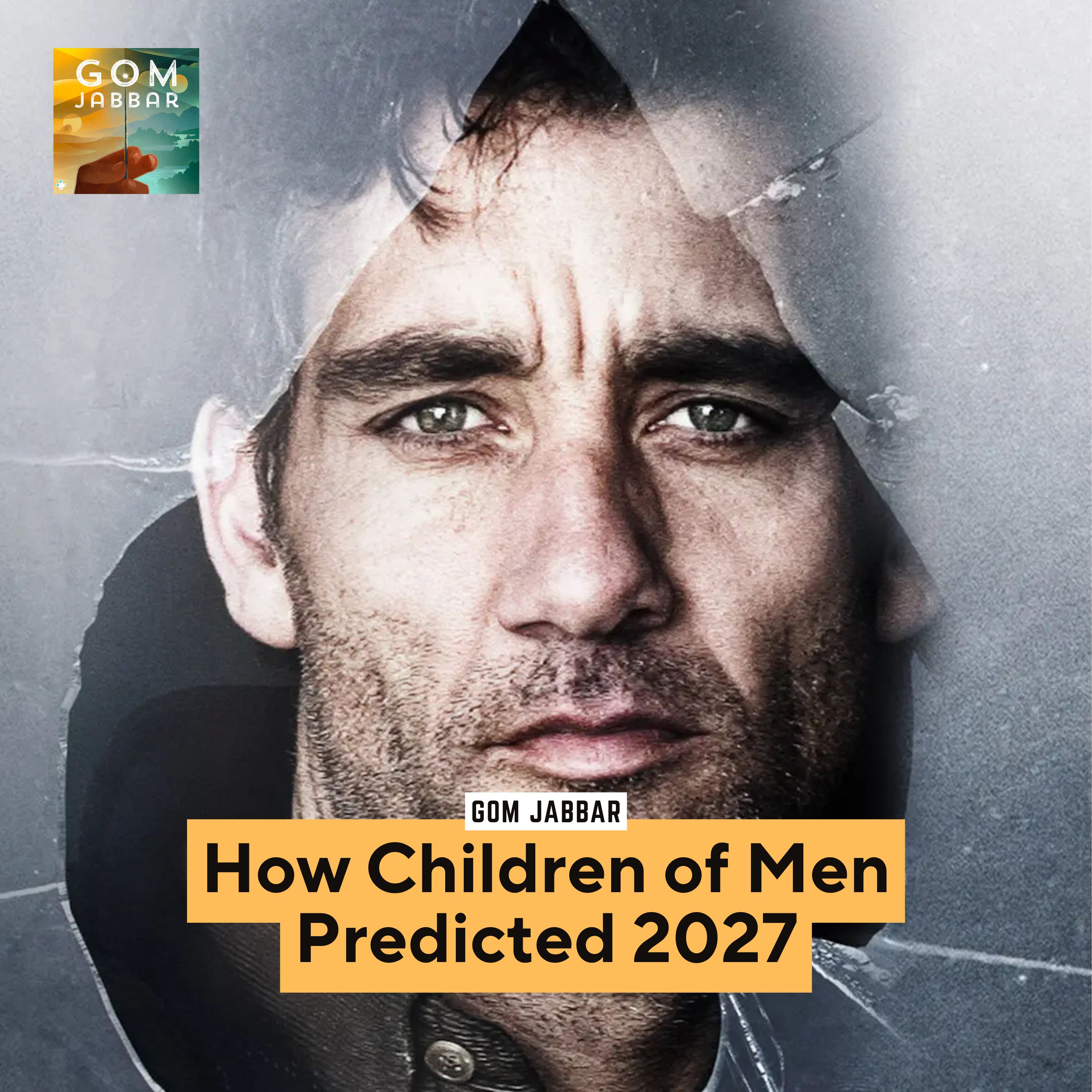 TEASER: How Children of Men Predicted 2027