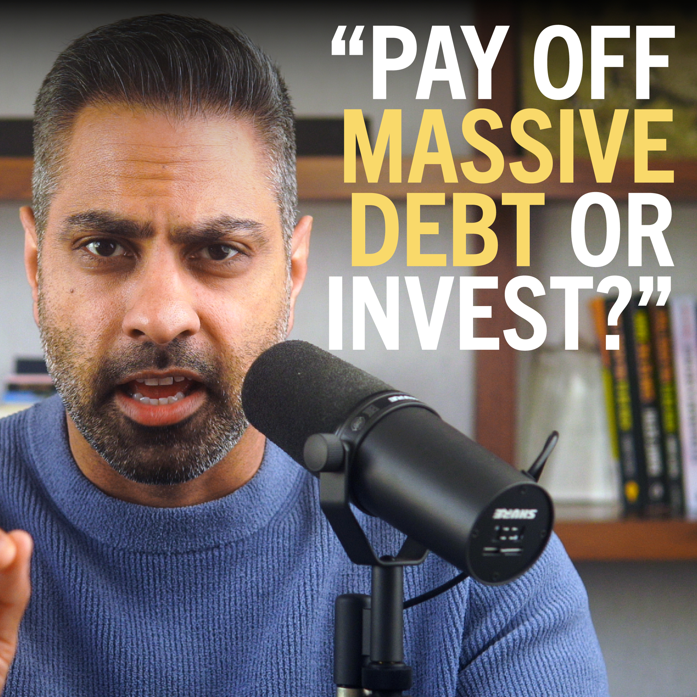 200. “Should we pay off our massive debt? Or invest more?”