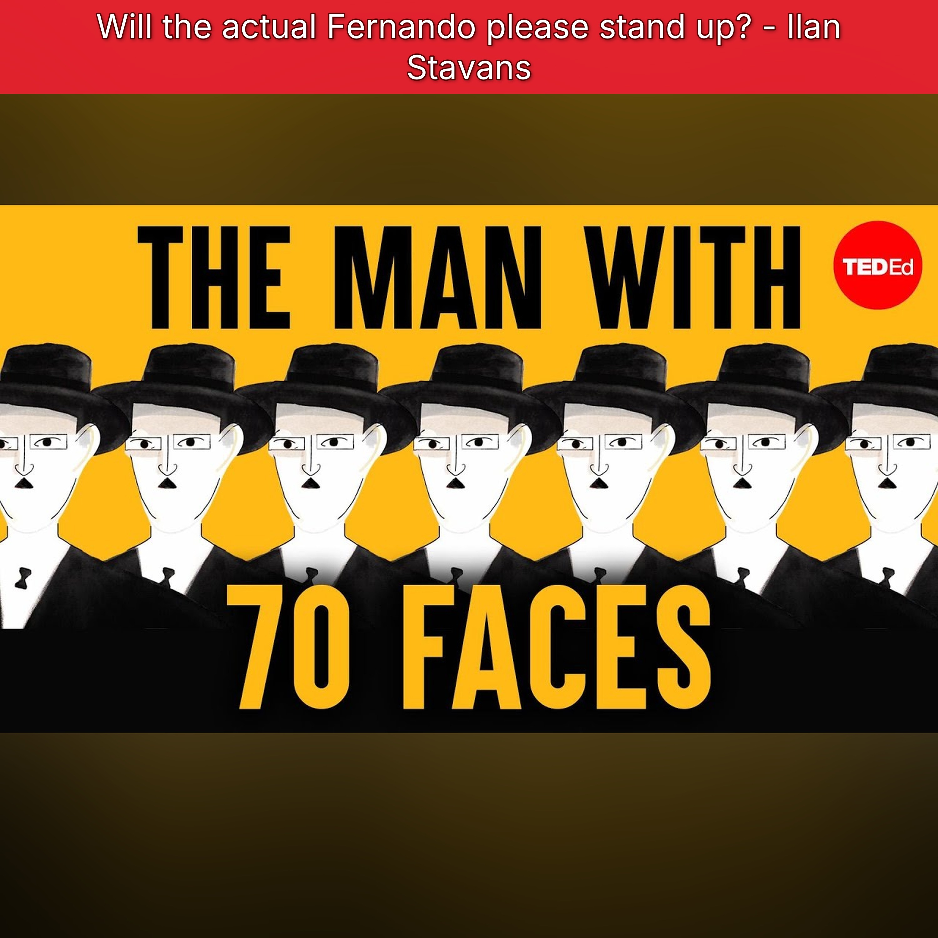 Will the actual Fernando please stand up? - Ilan Stavans episode artwork