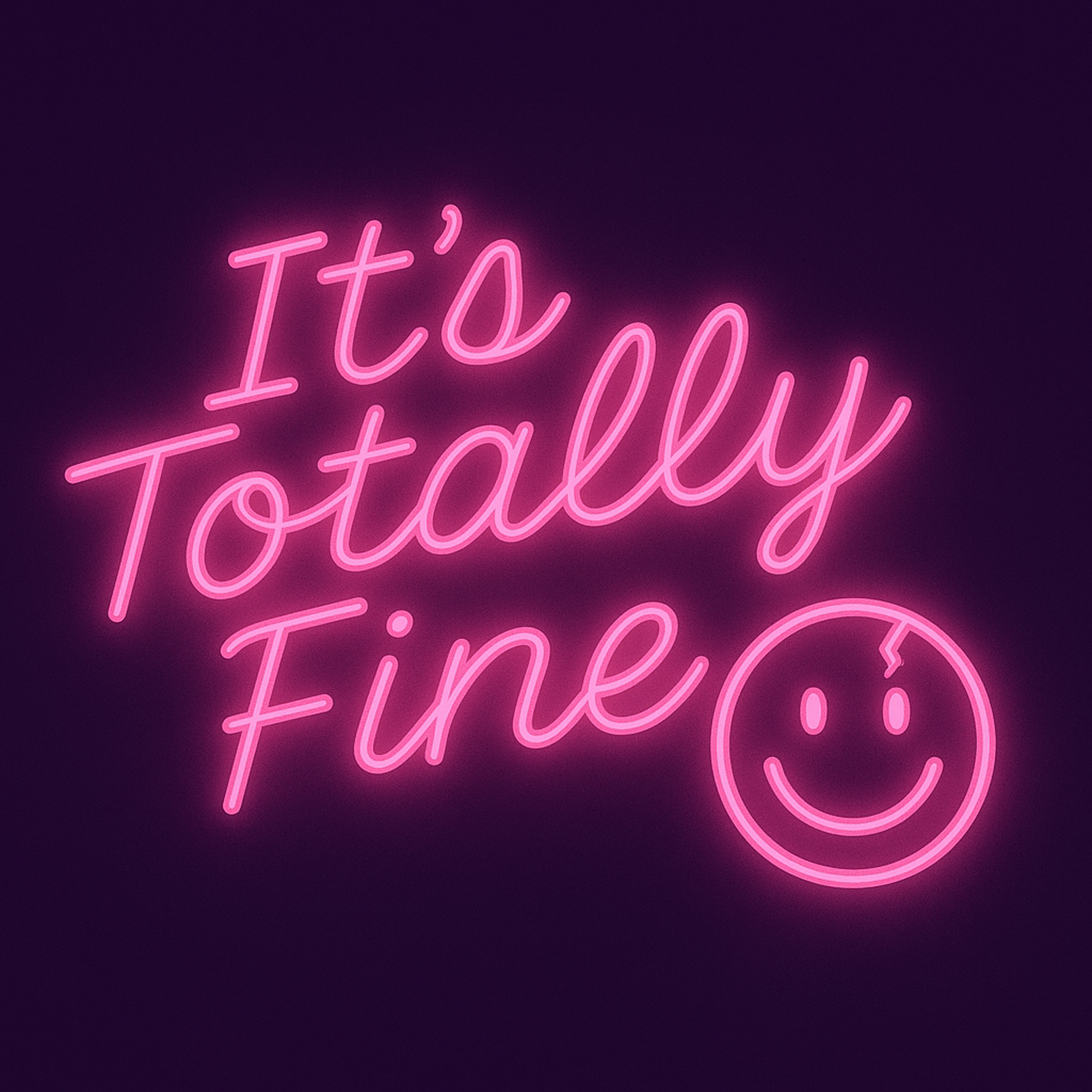 It's Totally Fine