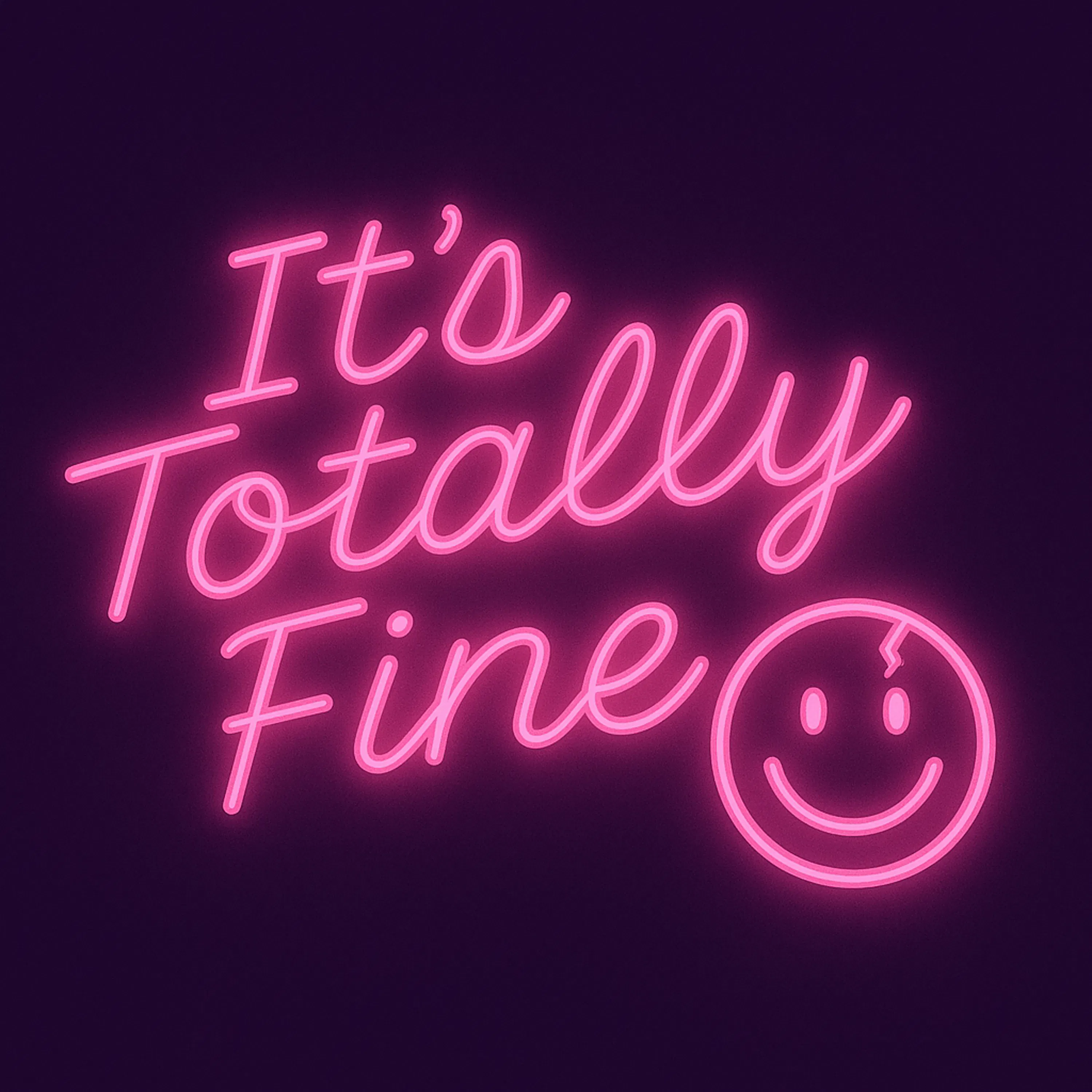 It's Totally Fine