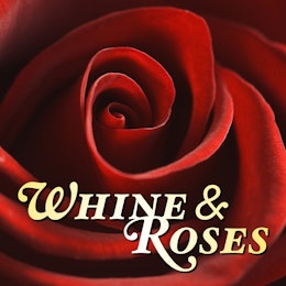 Whine & Roses: The Bachelor & The Bachelorette