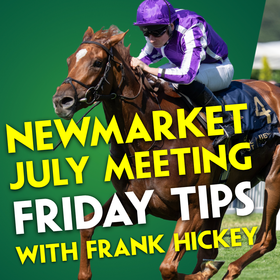 FRIDAY TIPPING | Frank Hickey | Newmarket | York | Falmouth Stakes | Precise v Blue Bolt episode artwork
