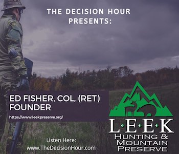 Ep: 218 – LEEK Hunting and Mountain Preserve, Ed Fisher, Col, (Ret) episode artwork
