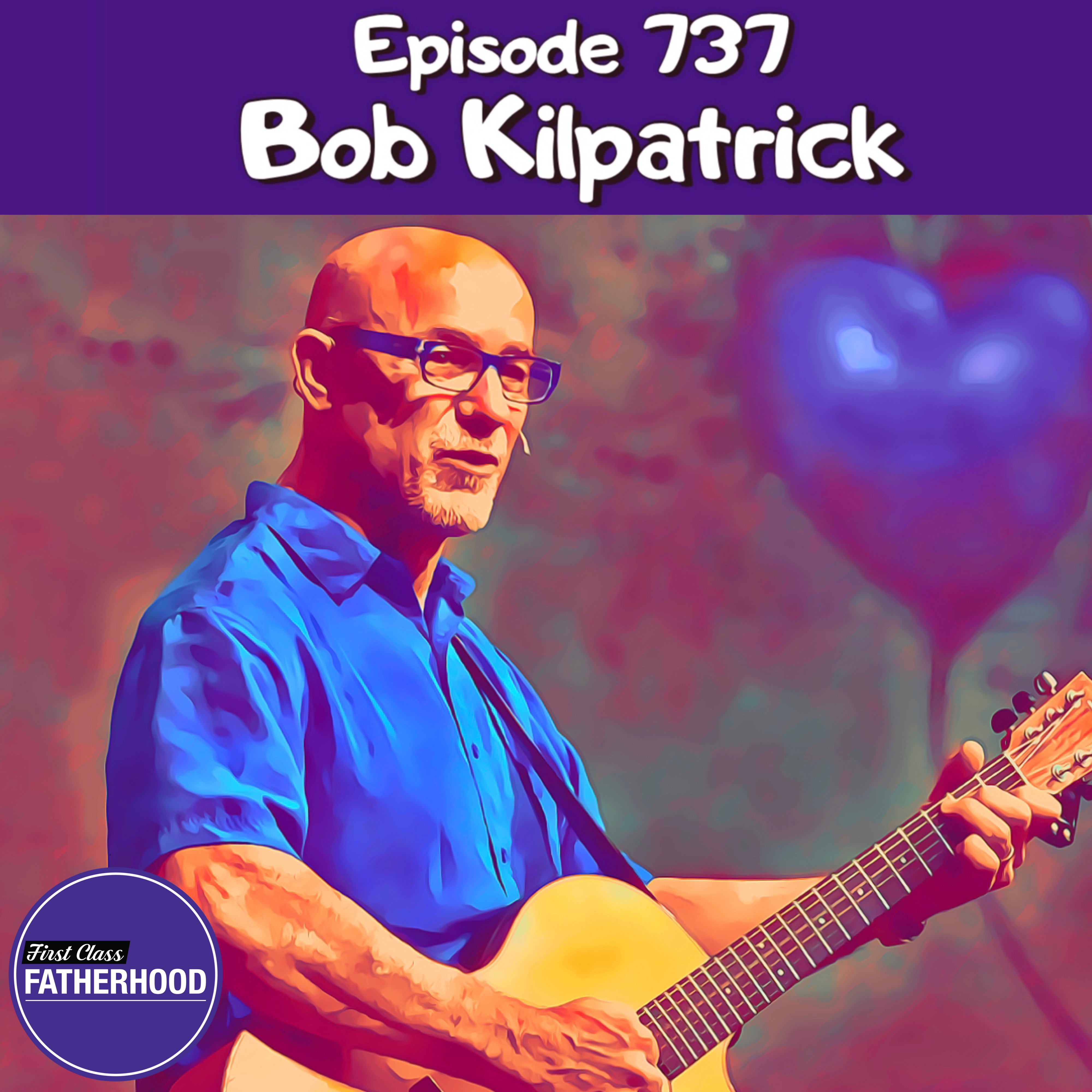 #737 Bob Kilpatrick