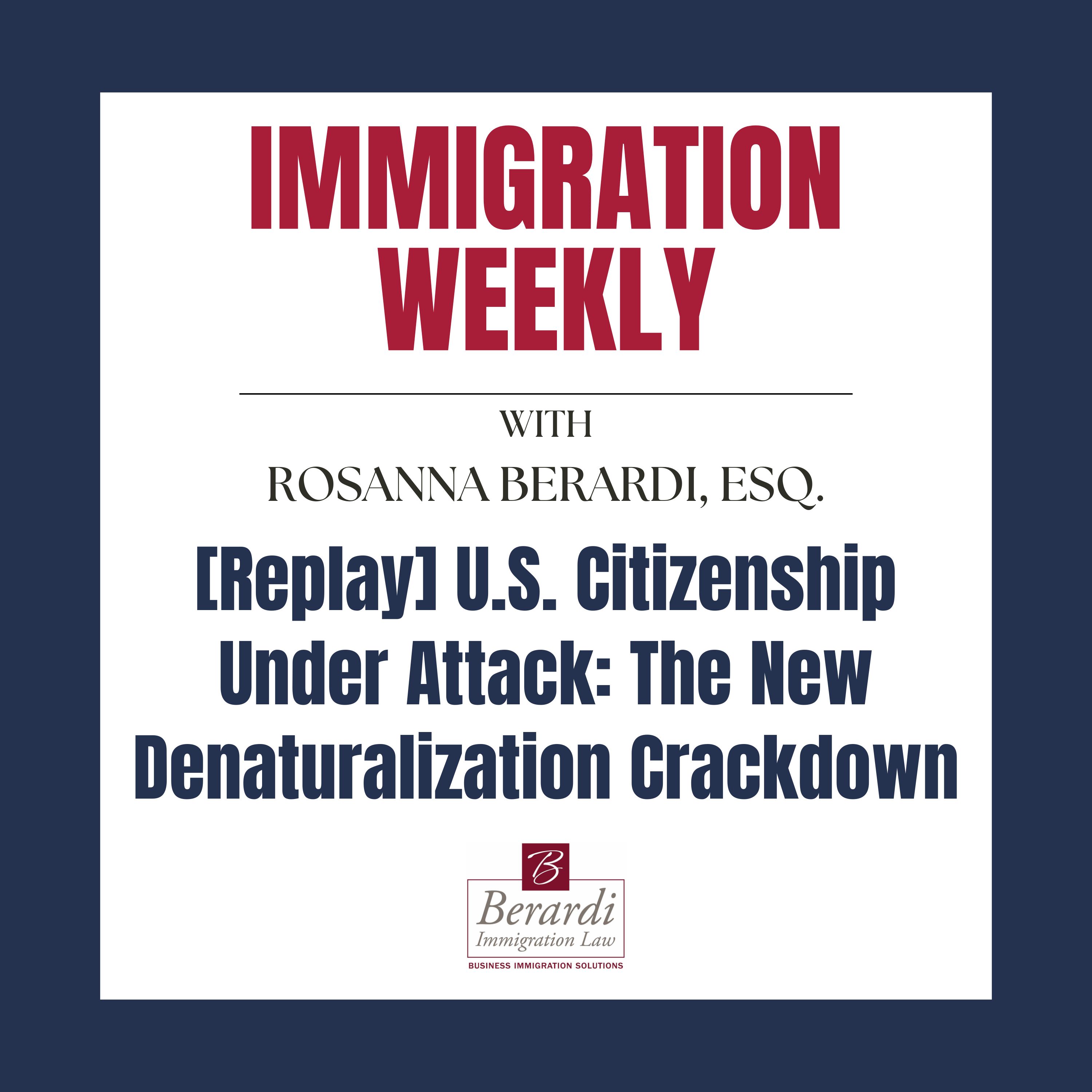 [Replay] U.S. Citizenship Under Attack: The New Denaturalization Crackdown episode artwork