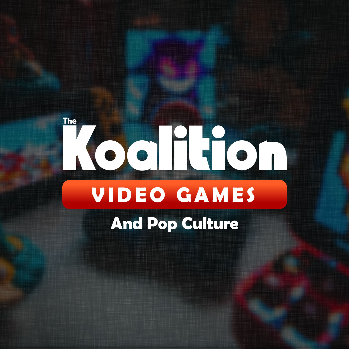 The Koalition Video Game and Entertainment Podcasts