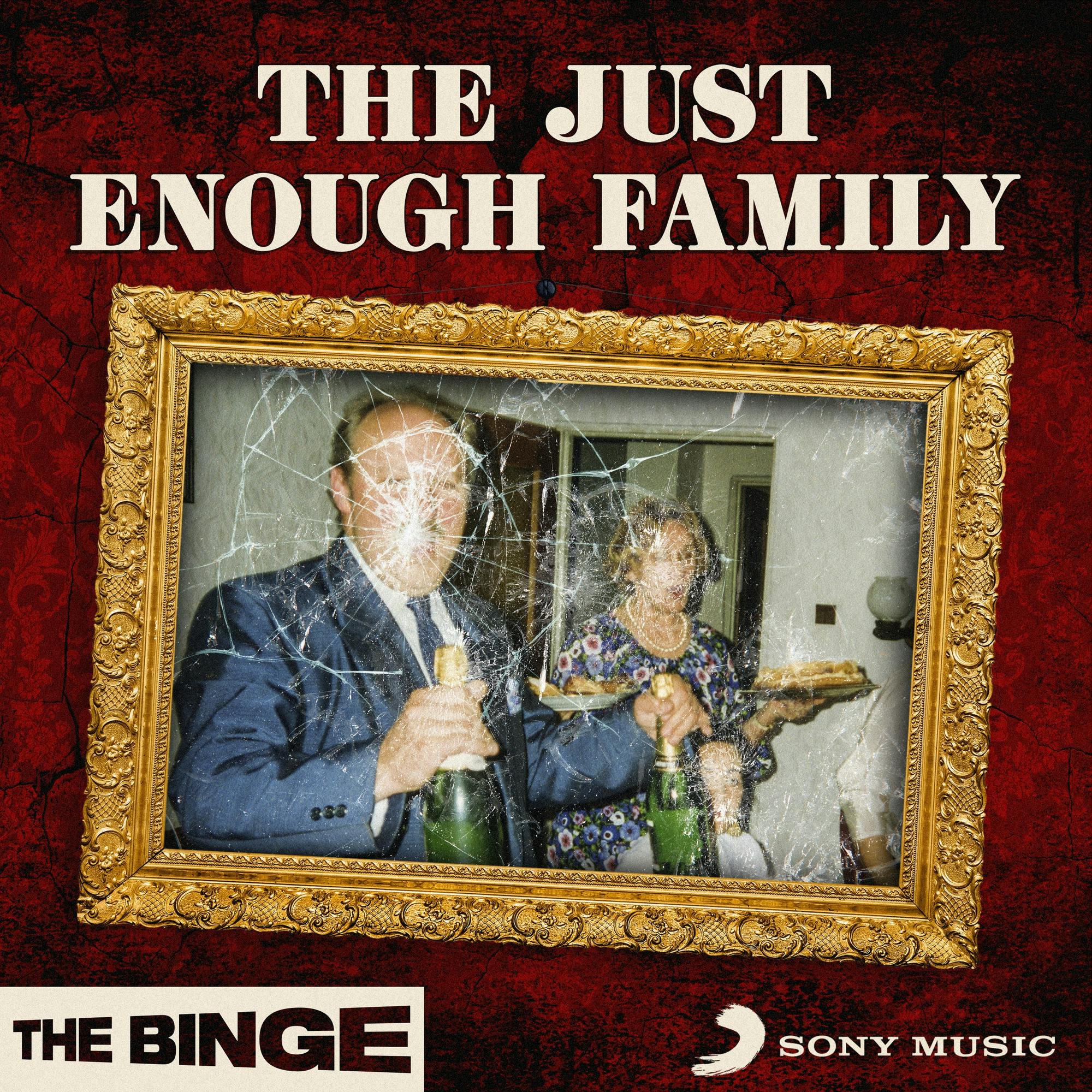 The Just Enough Family  (Ad-Free, THE BINGE) podcast tile