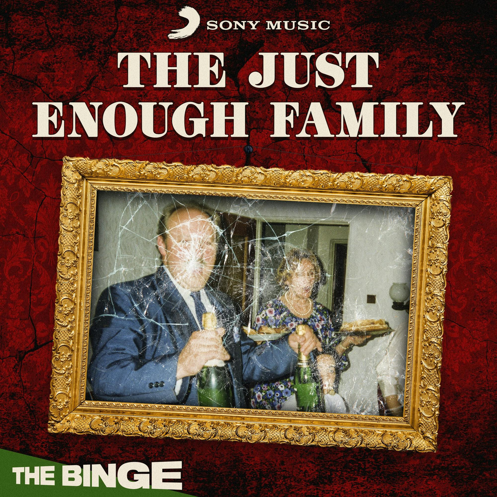 The Just Enough Family  (Ad-Free, THE BINGE) podcast tile