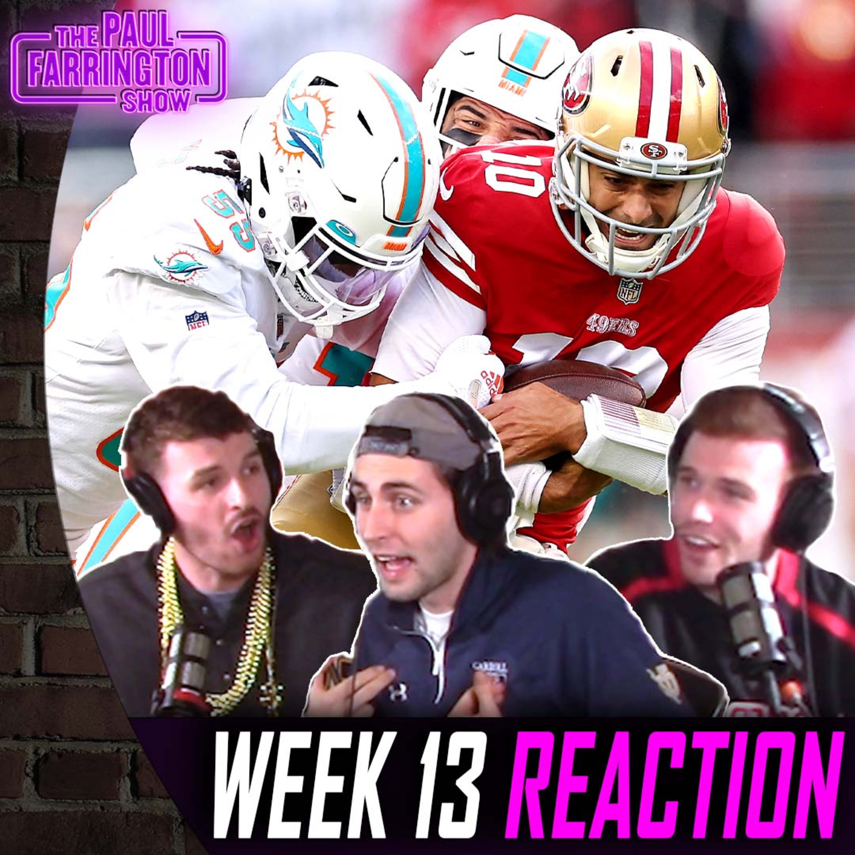 Week 13 Reaction: 49ers season over? Burrow & Bengals top dog in AFC? Mike White Jets future? | The Paul Farrington Show episode artwork