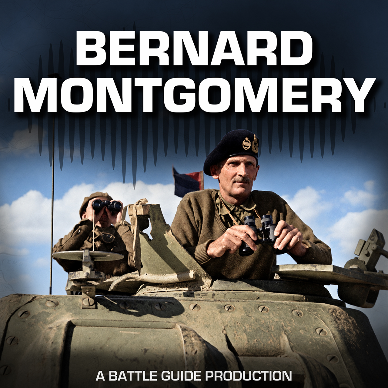 Episode 118: The Making of Monty: Britain's Most Controversial General