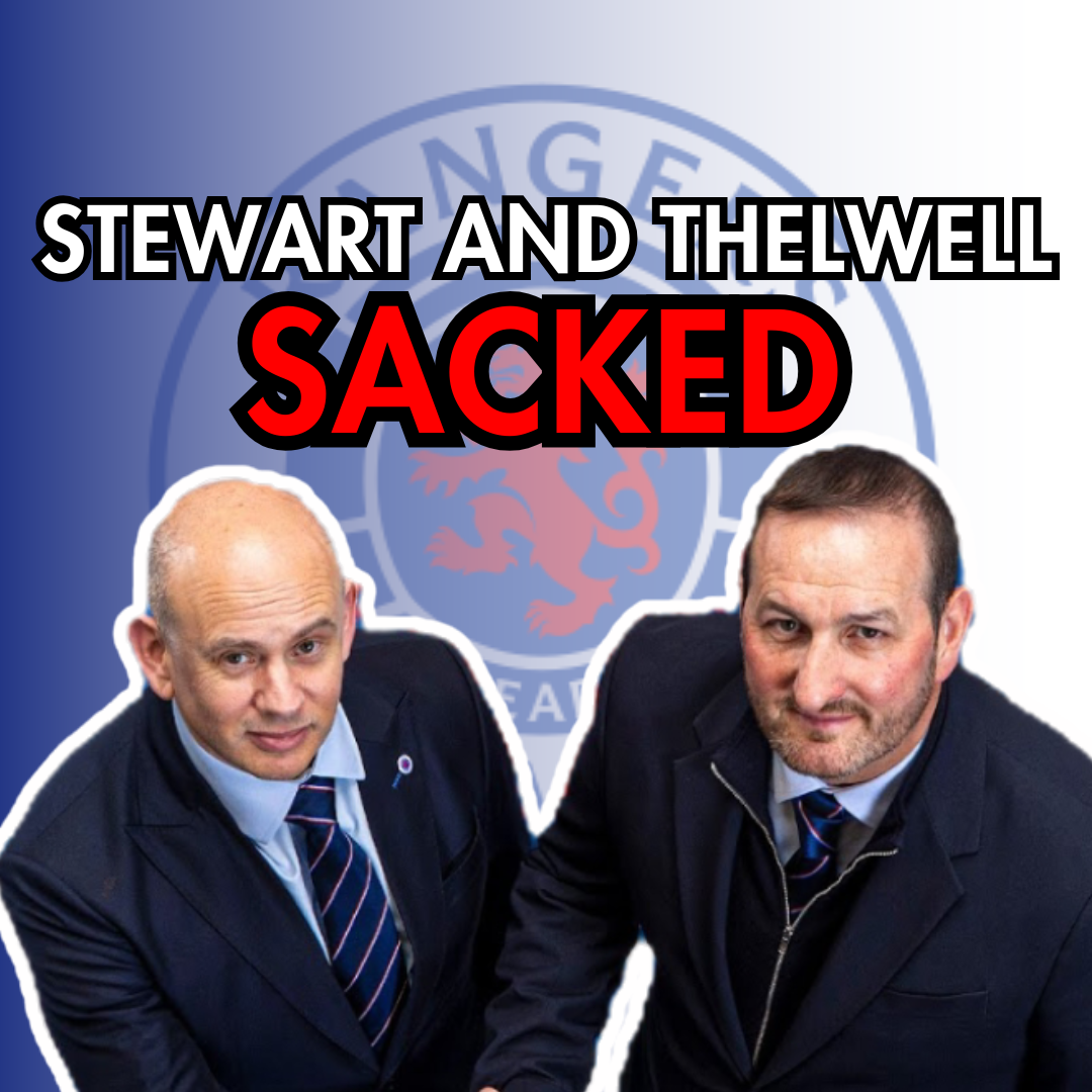 STEWART AND THELWELL... SACKED | Club at 22-The Rangers Podcast