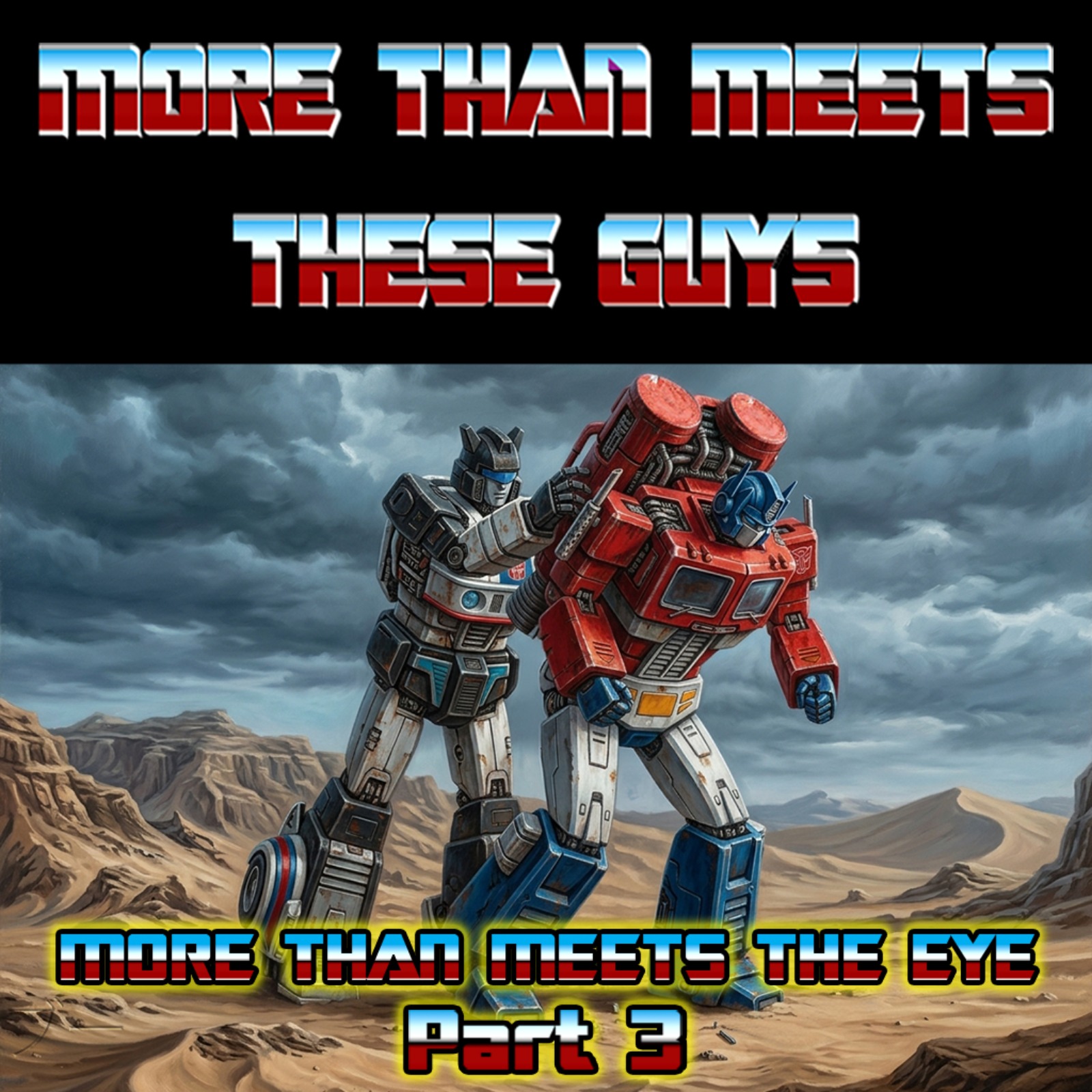 Transformers Live Watch: More Than eMeets The Eyes Ep. 3 : Optimus Can Fly Again! episode artwork