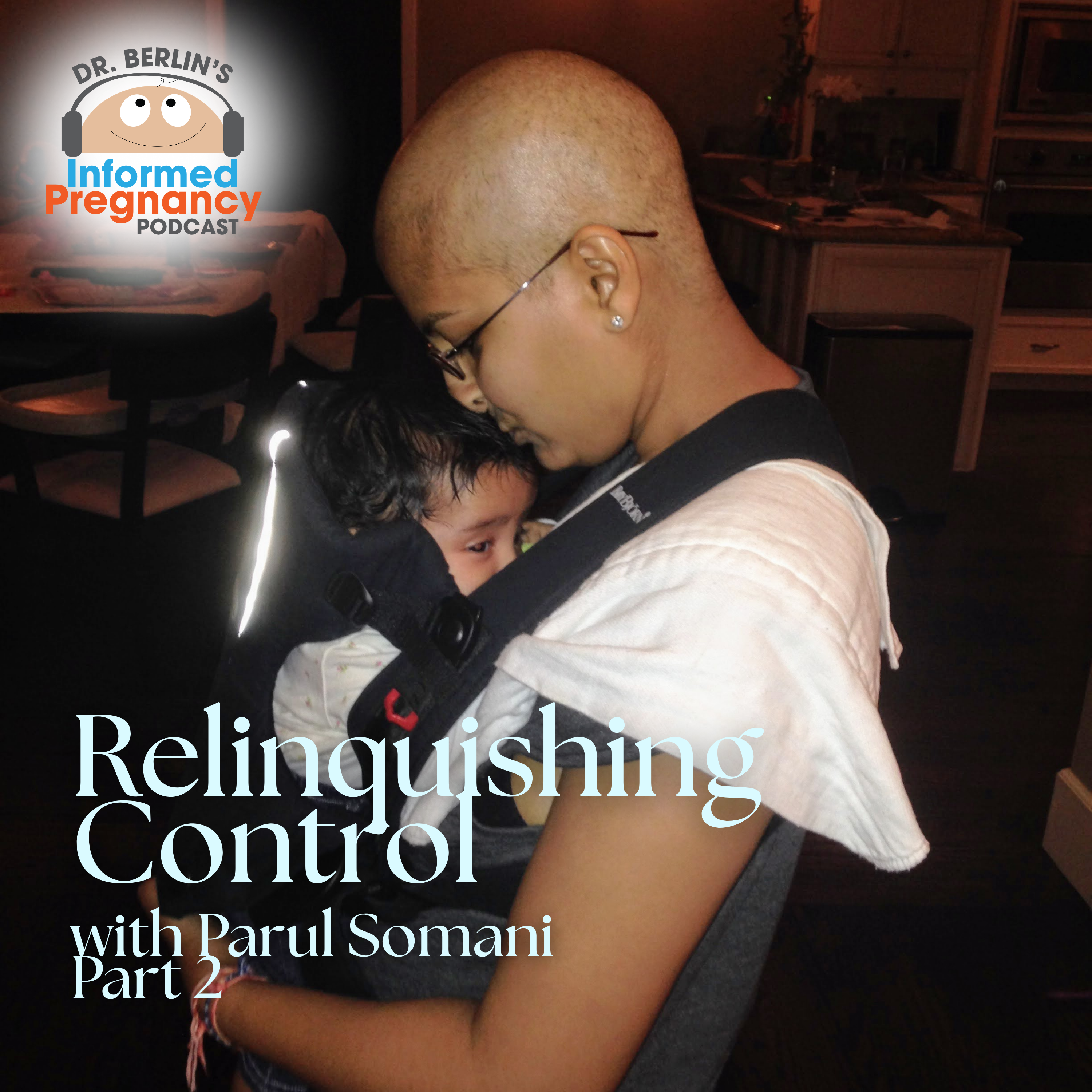 Ep. 506 Reliquishing Control with Parul Somani Part 2 episode artwork