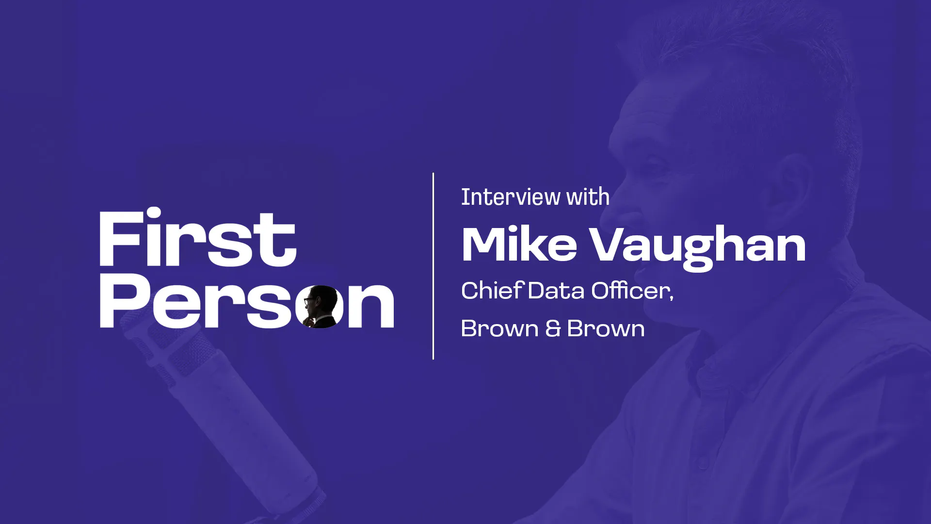 Ep 20: Mike Vaughan - CDO, Brown & Brown episode artwork