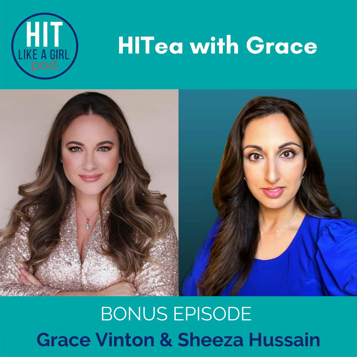 HITea with Grace: Grace Vinton & Sheeza Hussain talk personalized predictive care