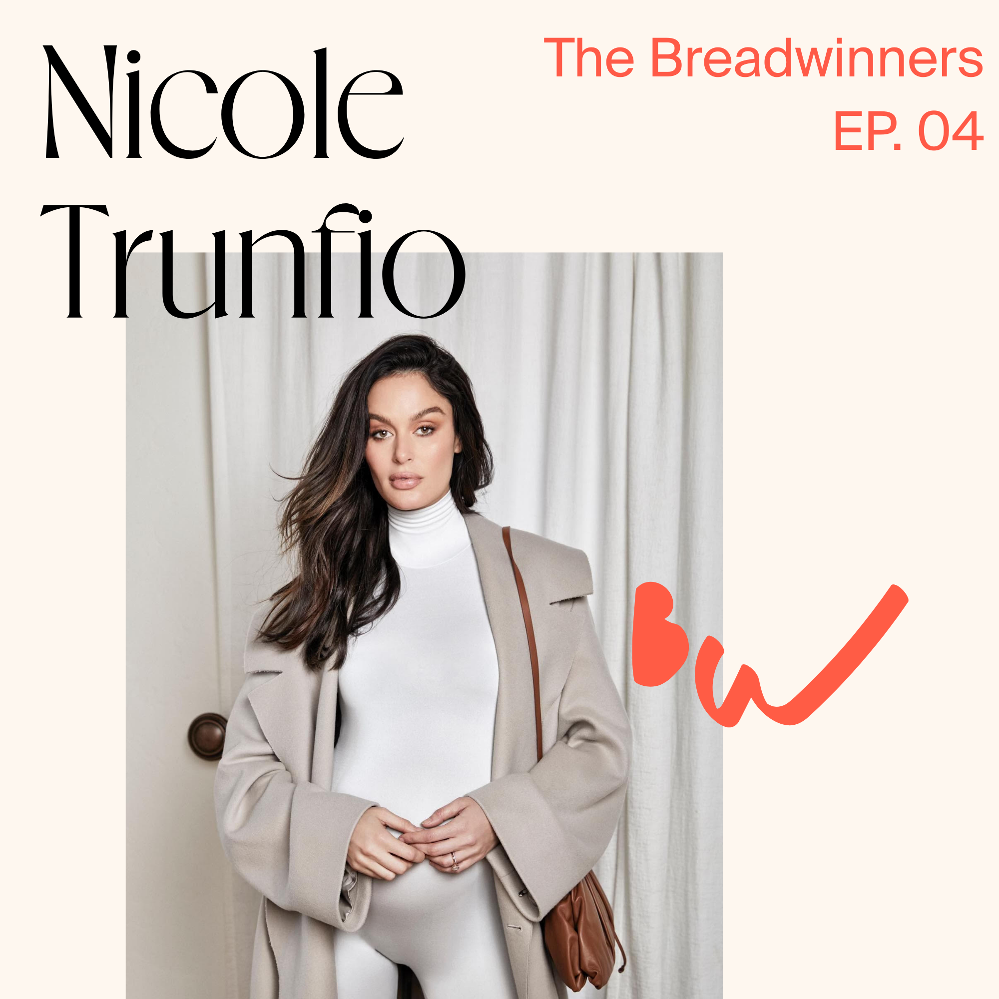 EP. 04 | Nicole Trunfio on Making Motherhood Desirable and Rewriting Every Rule Along the Way
