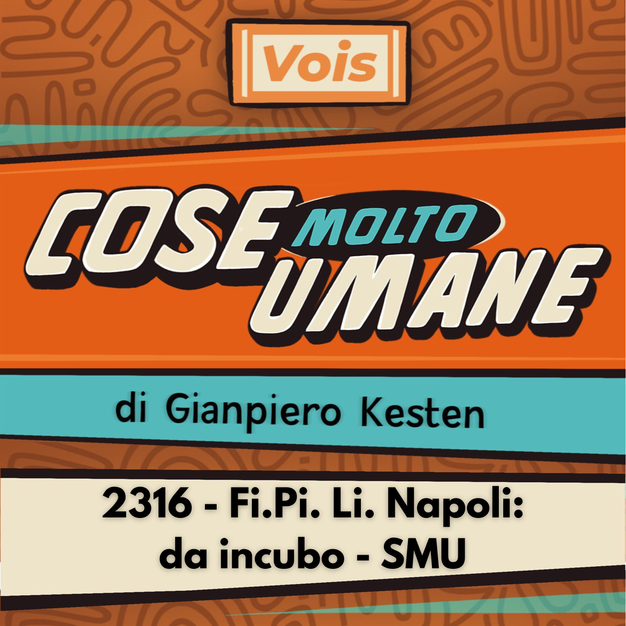 2316 - Fi.Pi. Li. Napoli: da incubo - SMU