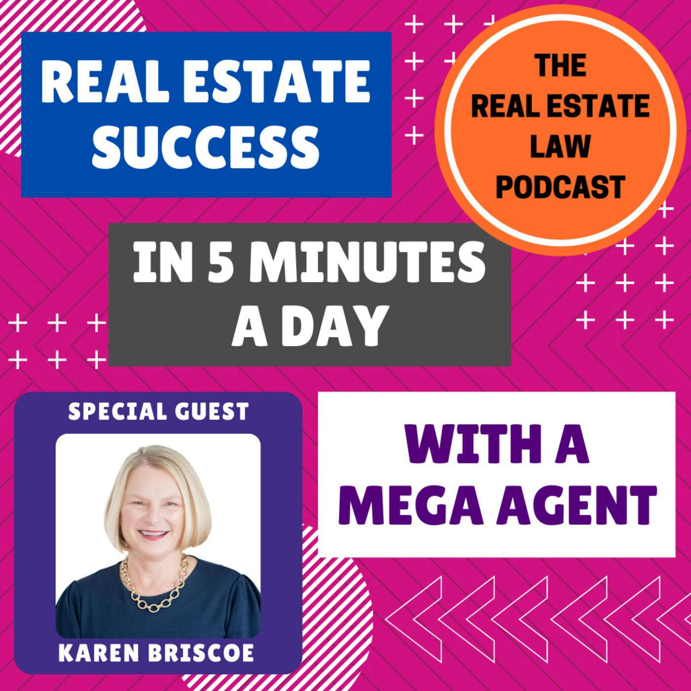 Real Estate Success in 5 Minutes a Day with Productivity Coach and Mega Agent Karen Briscoe