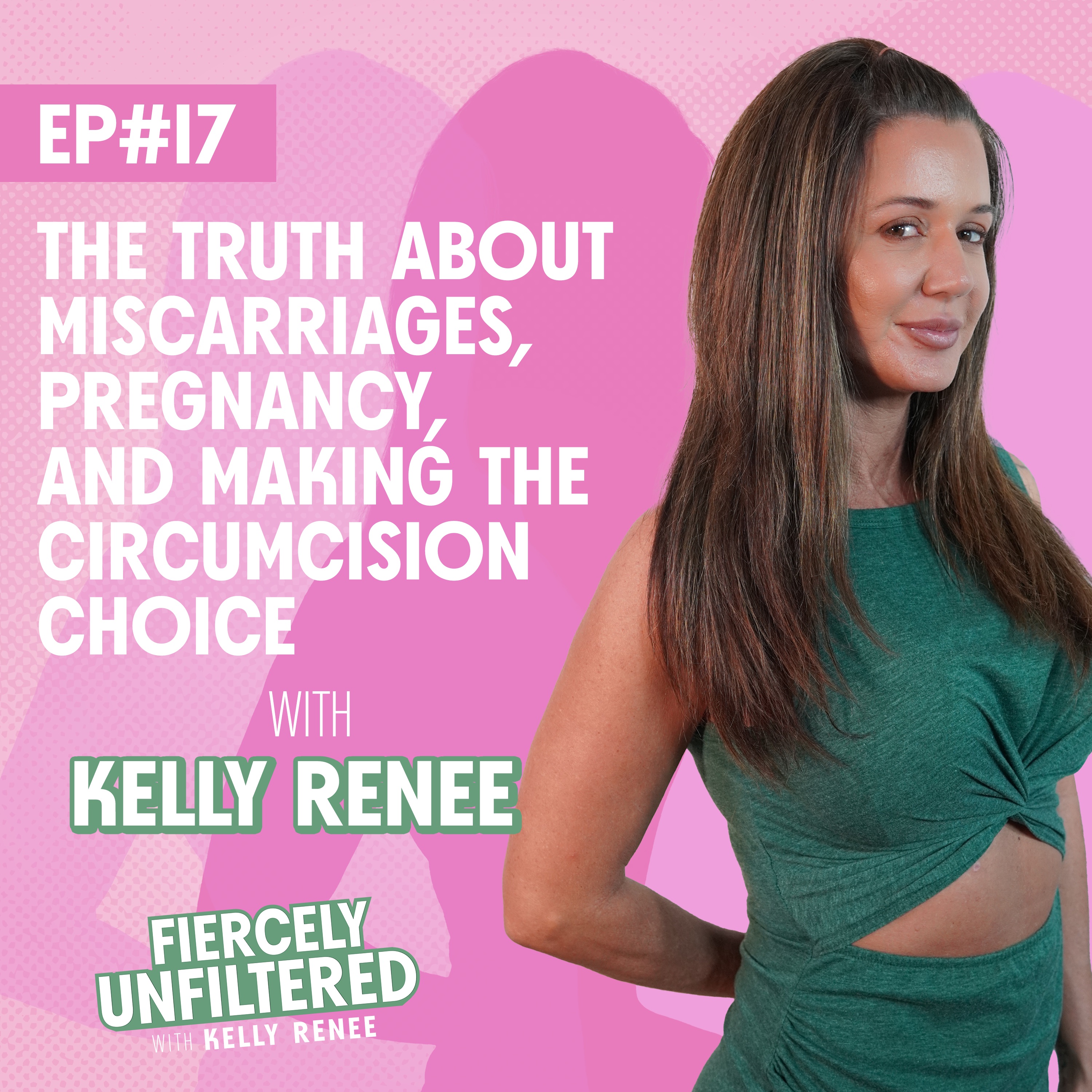Fiercely Unfiltered with Kelly Renee