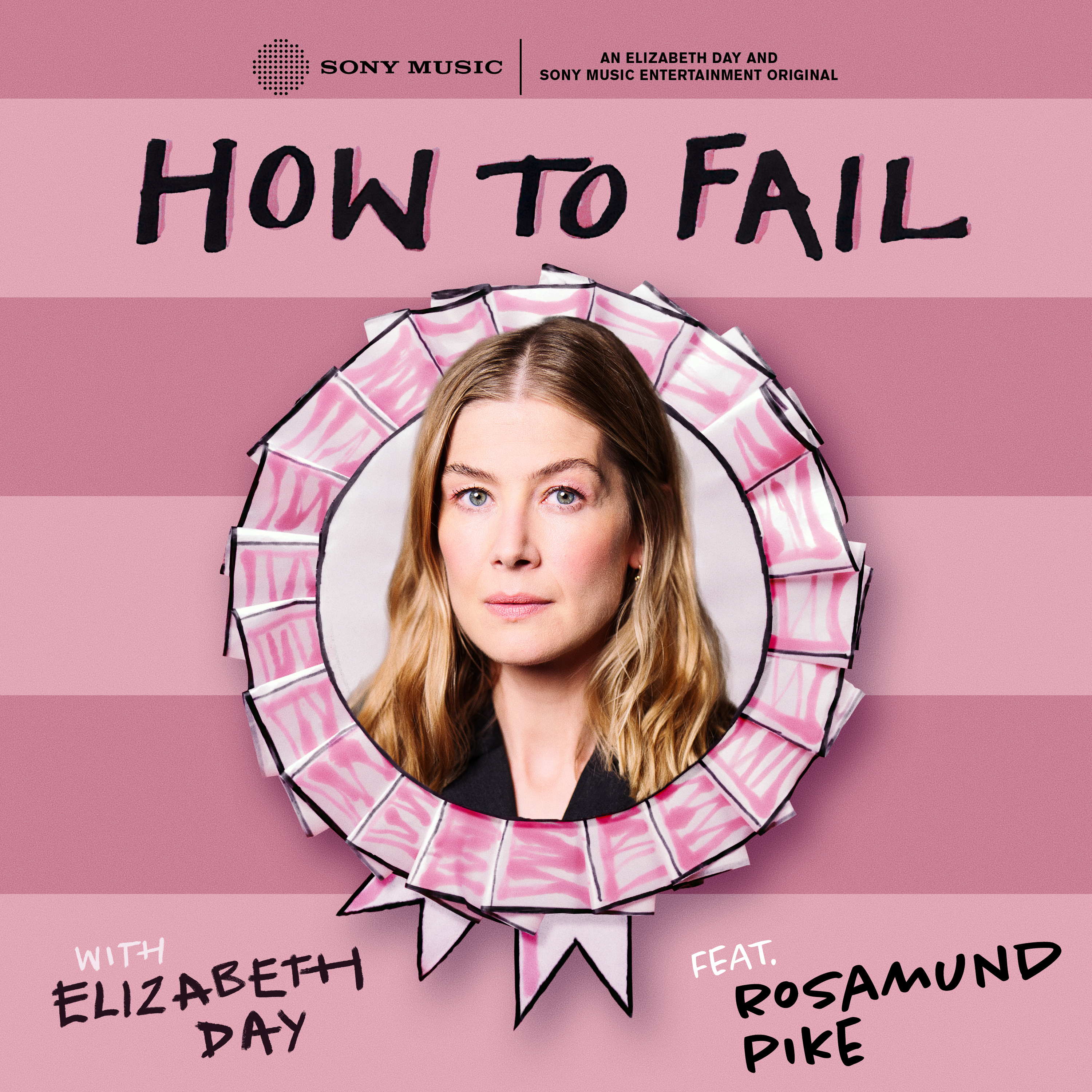 Rosamund Pike - ‘Failure Is Pretending To Be Someone You’re Not’