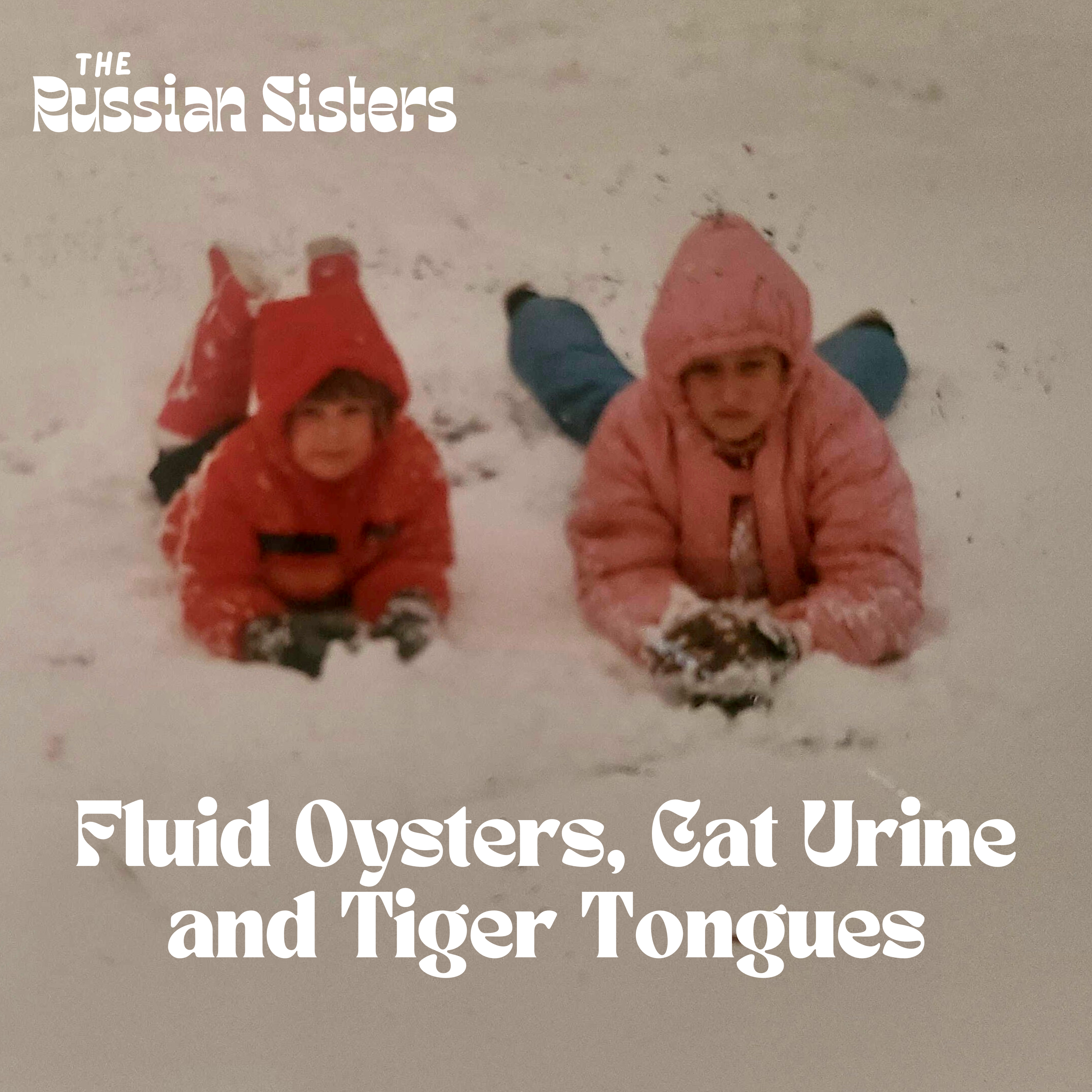 Fluid Oysters, Cat Urine and Tiger Tongues episode artwork