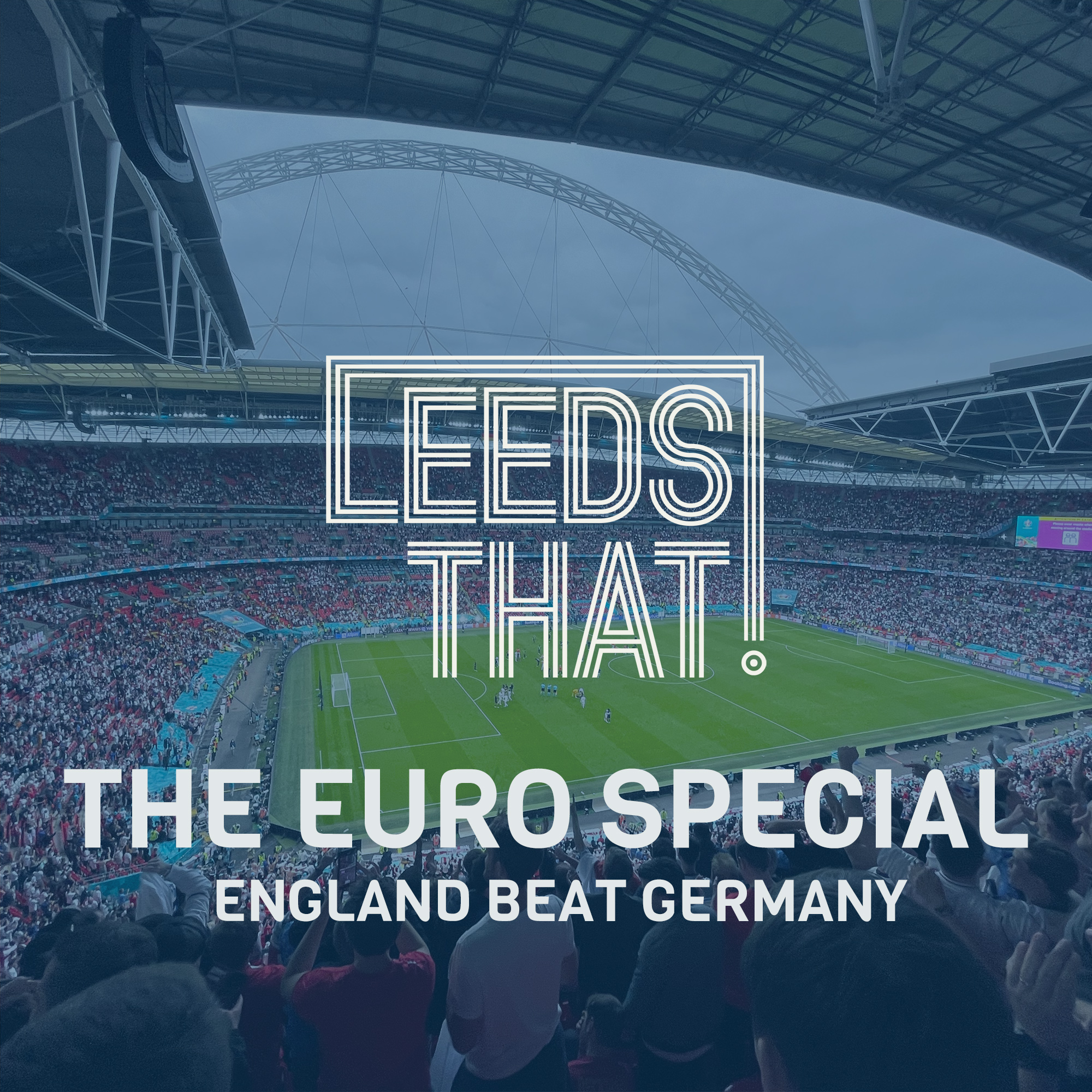 123 | The Euro Special - ENGLAND BEAT GERMANY! episode artwork