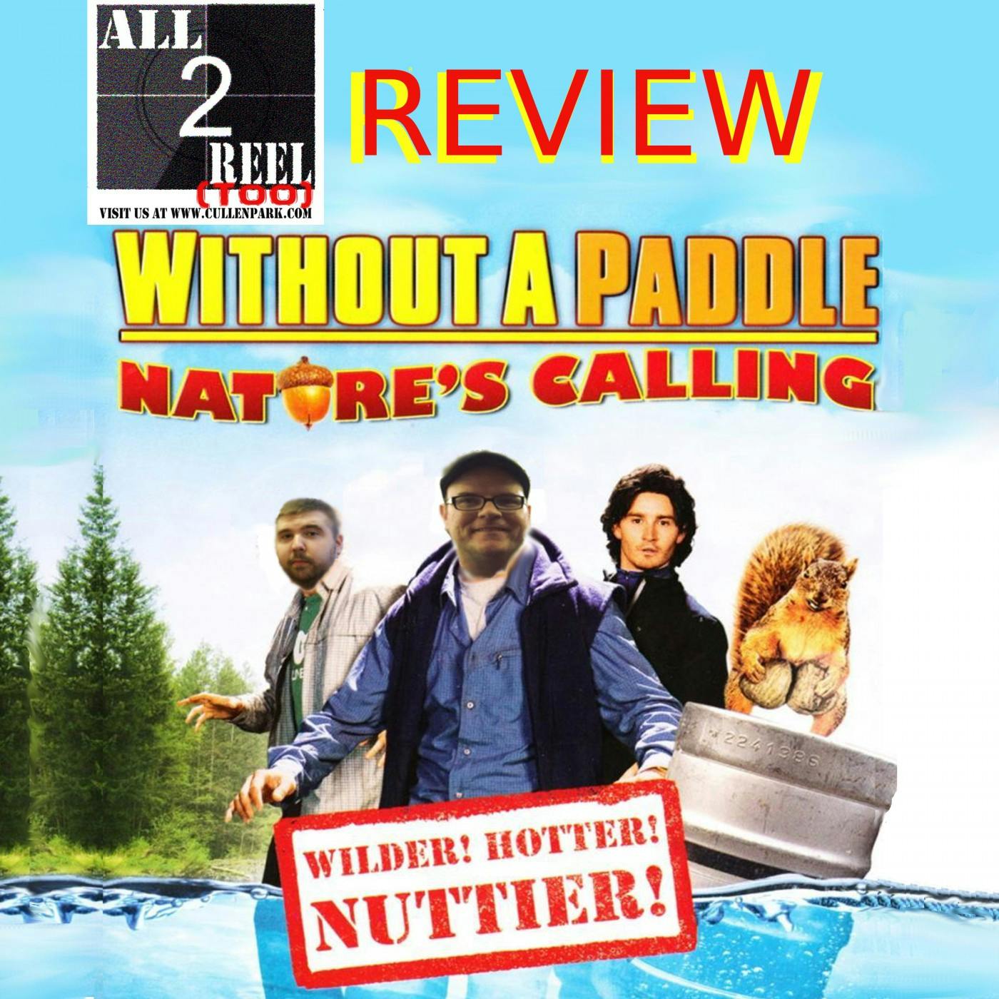 Without a Paddle: Nature's Calling (2009)- Direct From Hell