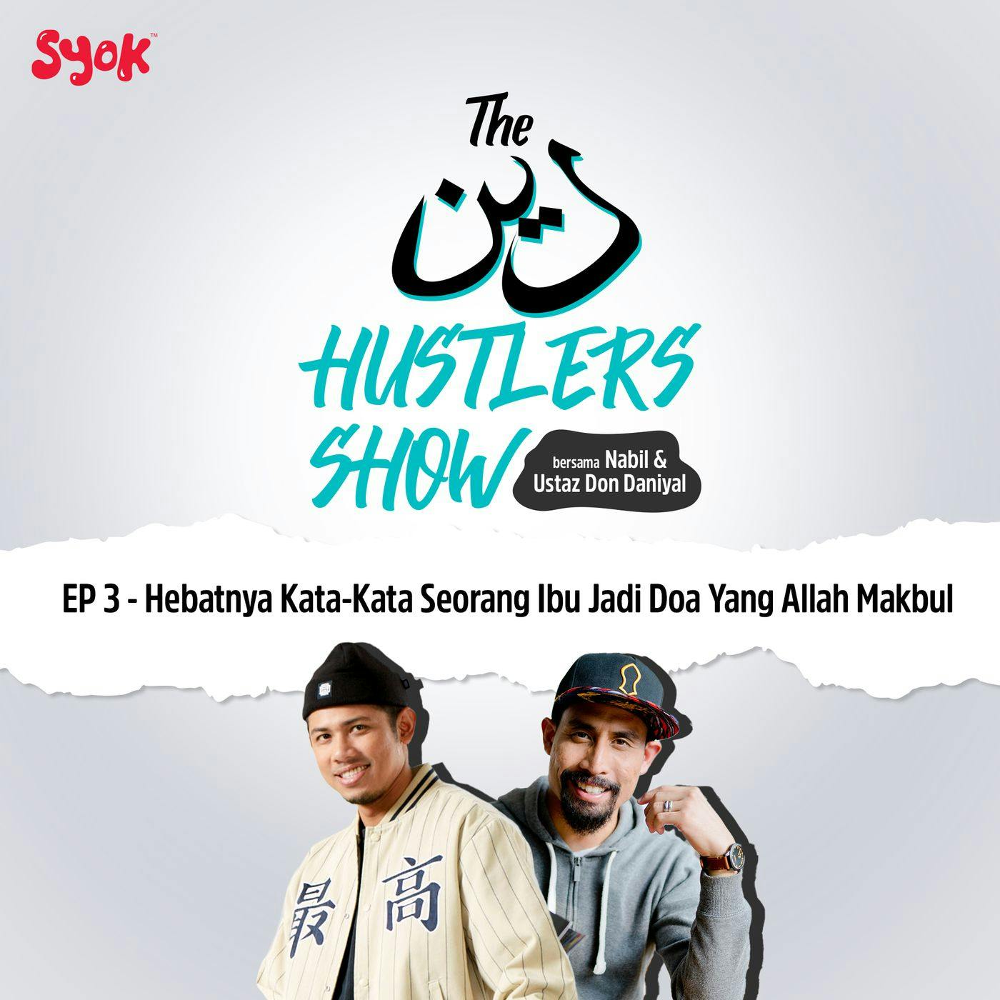 Hebatnya Kata-Kata Seorang Ibu Jadi Doa Yang Allah Makbul | The Deen Hustlers Show EP3 Hebatnya Kata-Kata Seorang Ibu Jadi Doa Yang Allah Makbul | The Deen Hustlers Show EP3