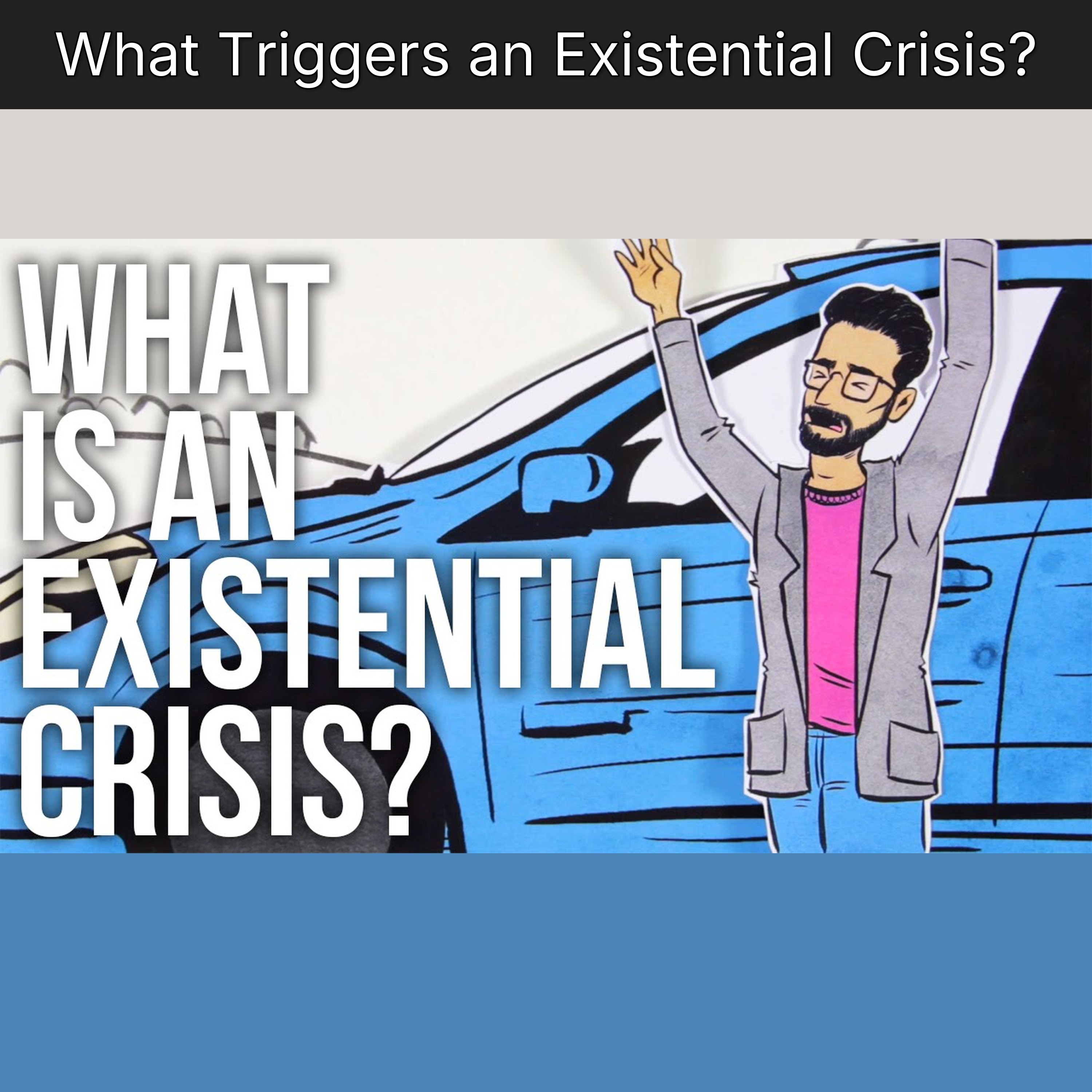 What Triggers an Existential Crisis? episode artwork