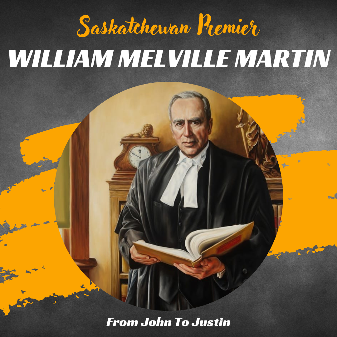 Saskatchewan: William Melville Martin