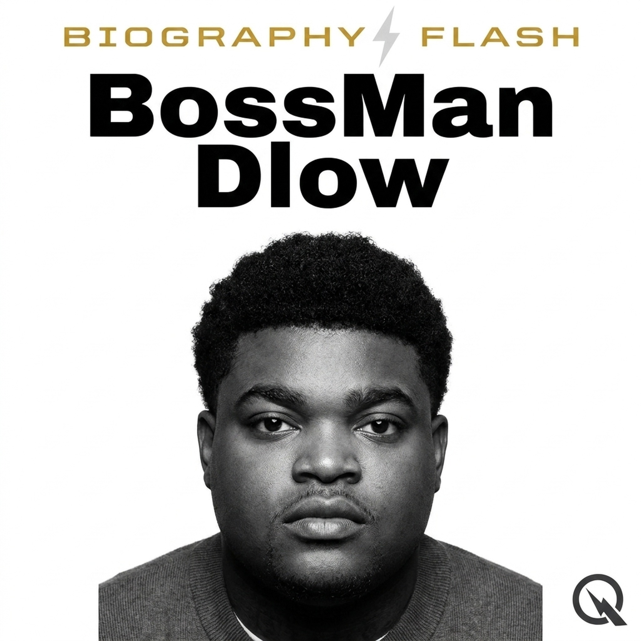 BossMan Dlow - Biography Flash